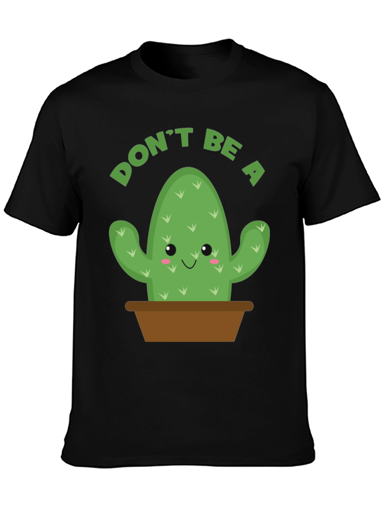 Black Don't Be A Prick T-Shirt - Cactus Graphic Tee view 3