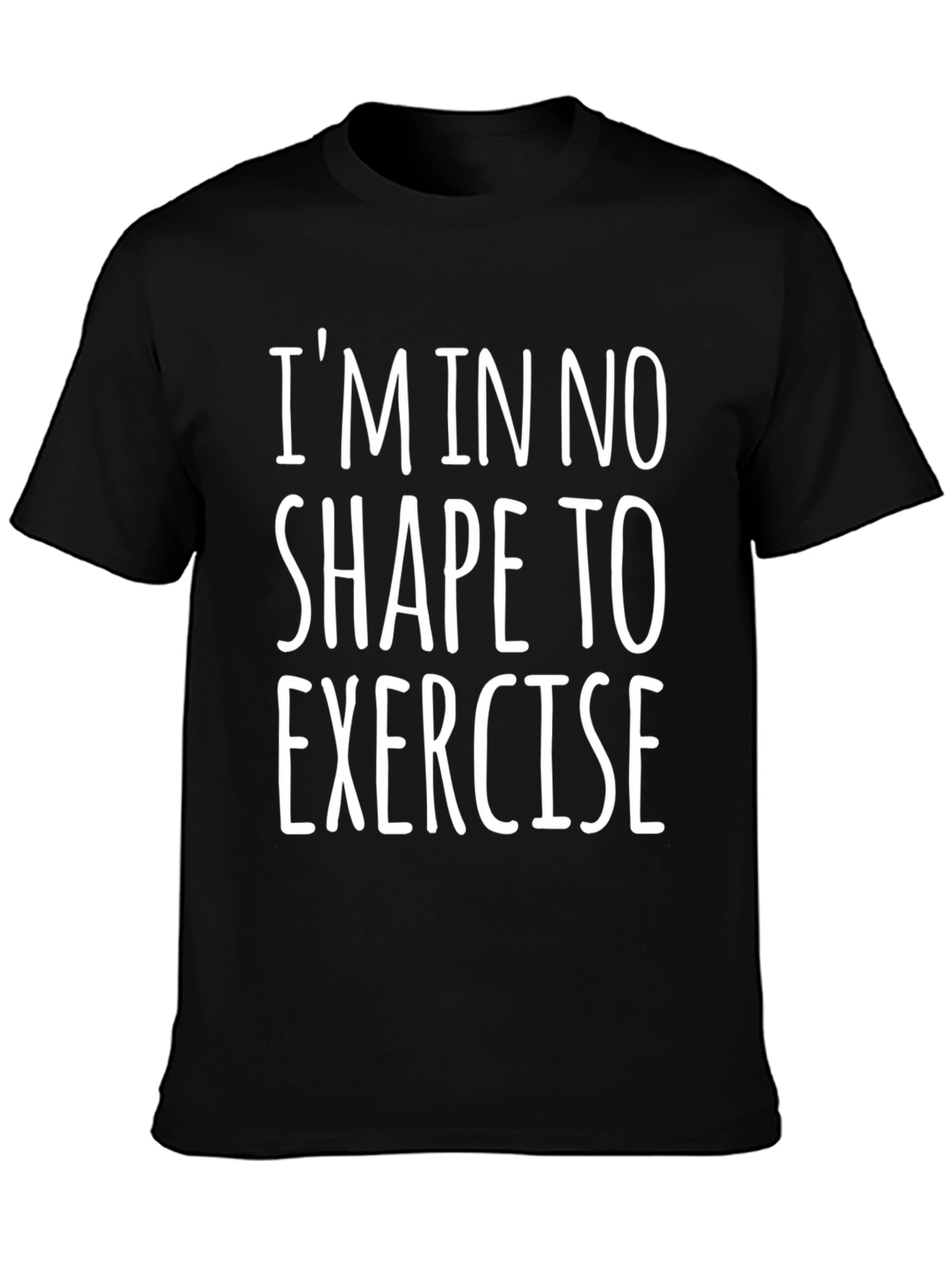 Black Funny "No Shape to Exercise" Graphic Tee view 3