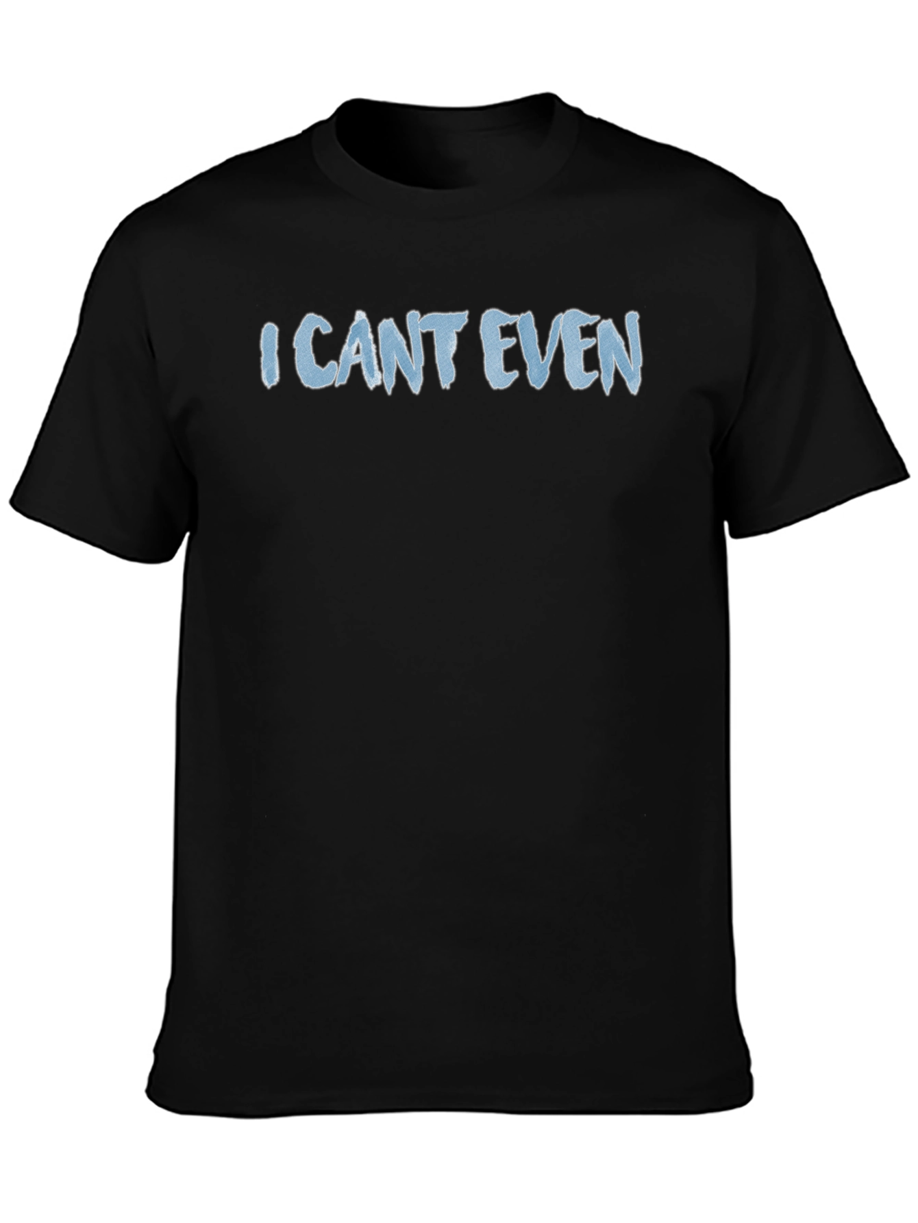 Black I Can't Even Graphic Tee - Soft Black T-Shirt view 3