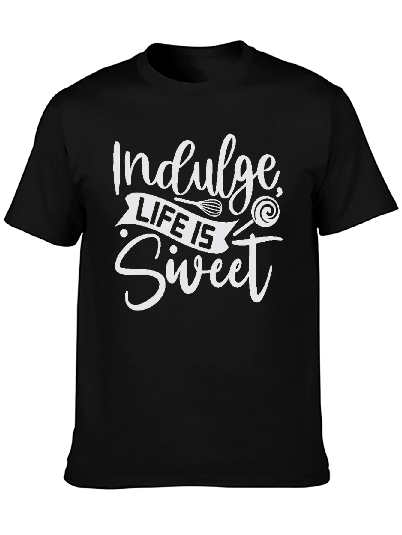 Black Indulge Life is Sweet Black T-Shirt view 3