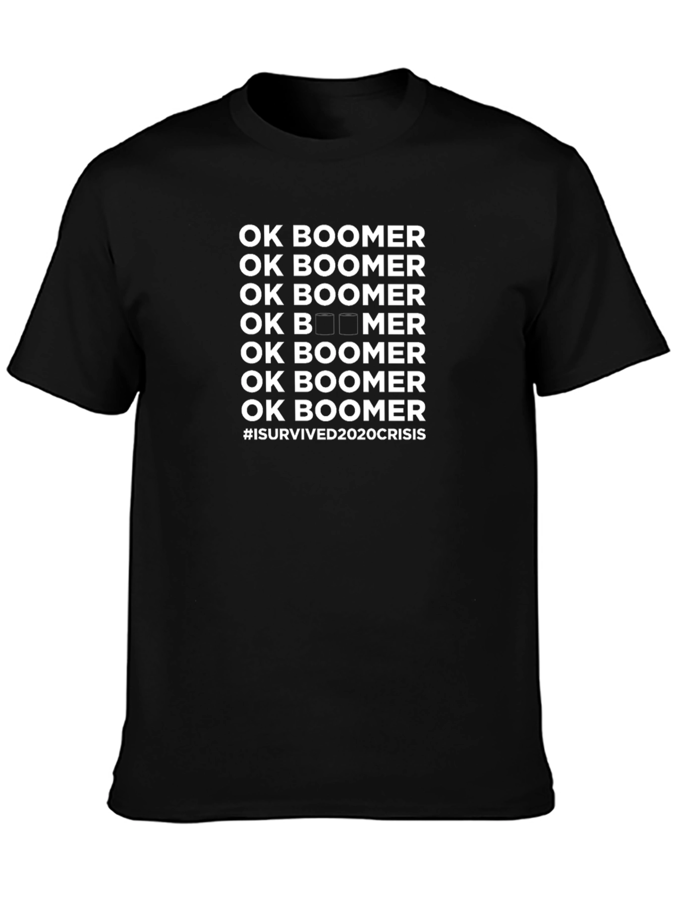 Black Ok Boomer T-Shirt - I Survived 2020 Crisis view 3