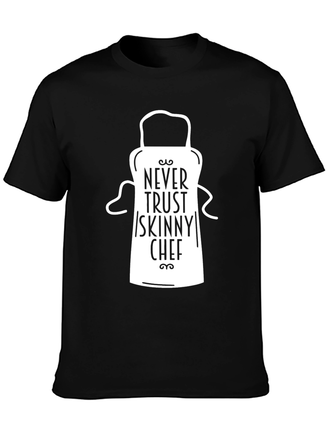 Black Never Trust Skinny Chef Graphic Tee - Unisex Black T-Shirt view 3