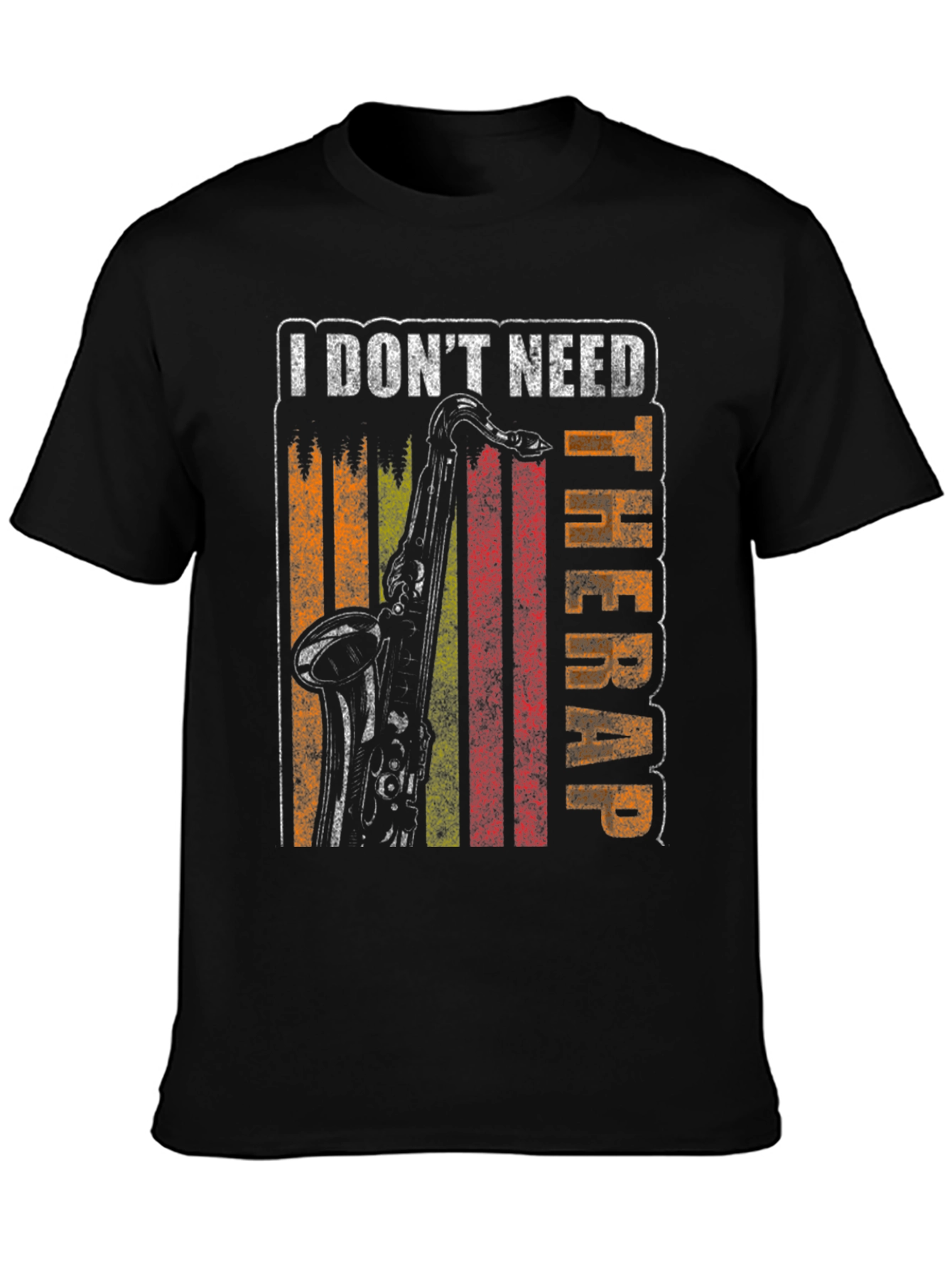 Black I Don't Need Therapy Saxophone T-Shirt view 3