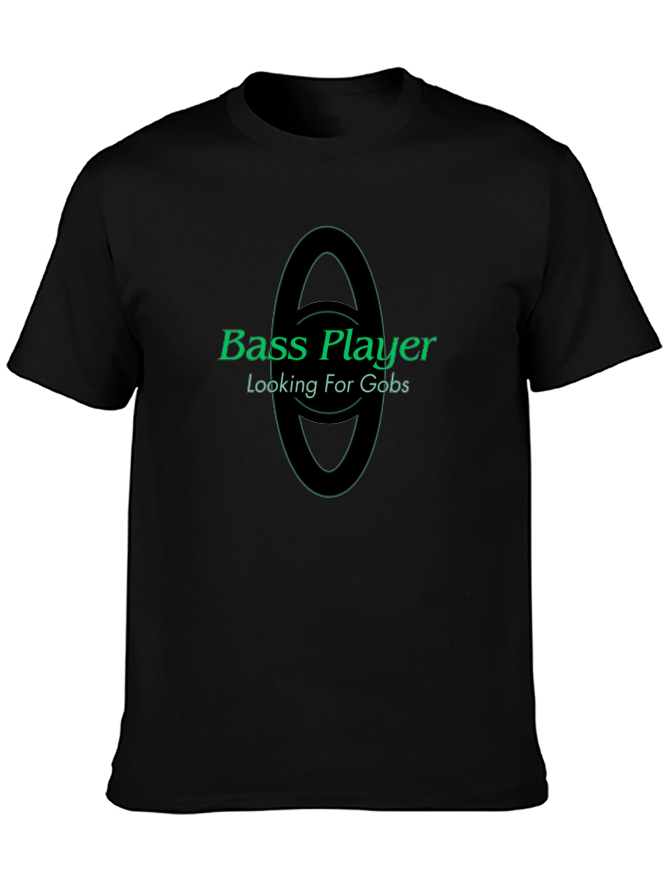 Black Bass Player Looking For Gobs Black T-Shirt view 3