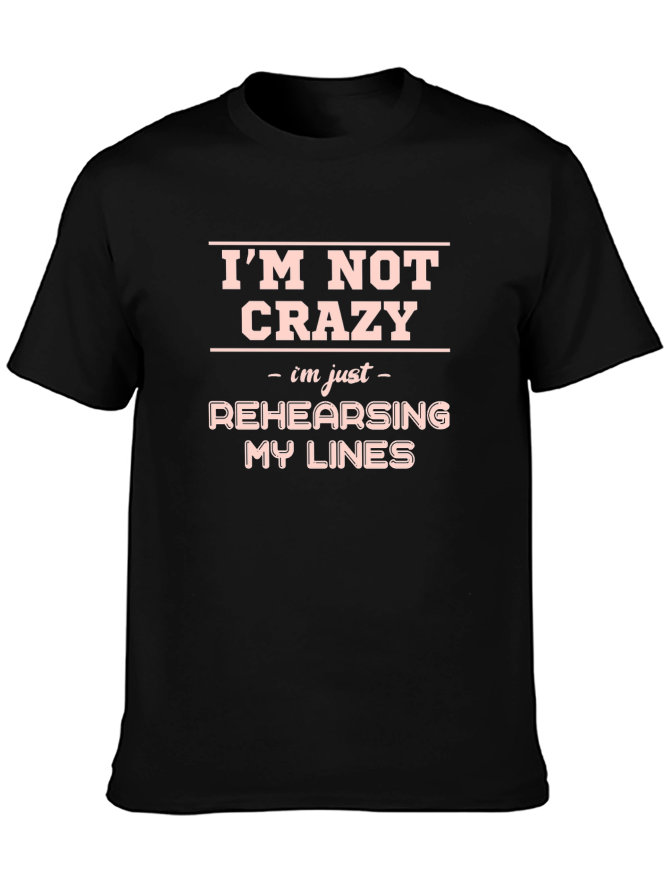 Black Funny "I'm Not Crazy" T-Shirt view 3