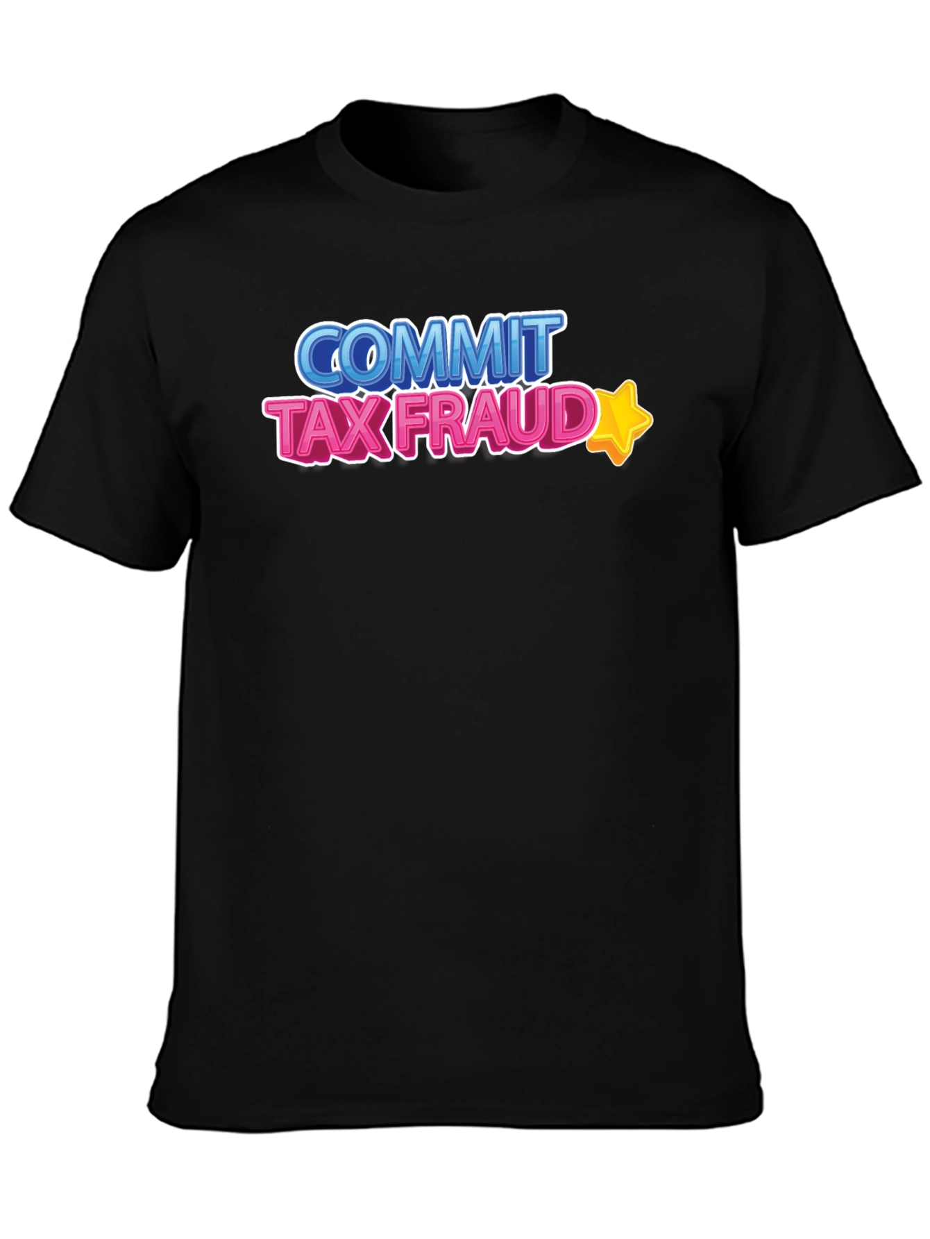 Black Commit Tax Fraud T-Shirt - Novelty Graphic Tee view 3