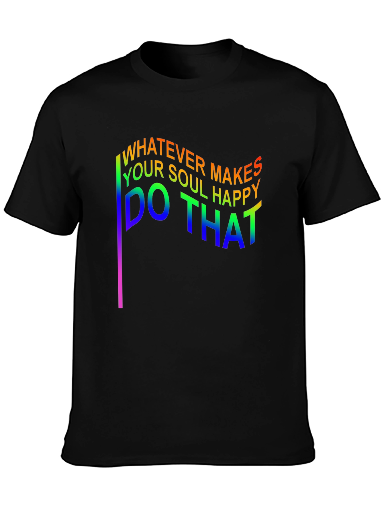 Black Whatever Makes Your Soul Happy T-Shirt view 3