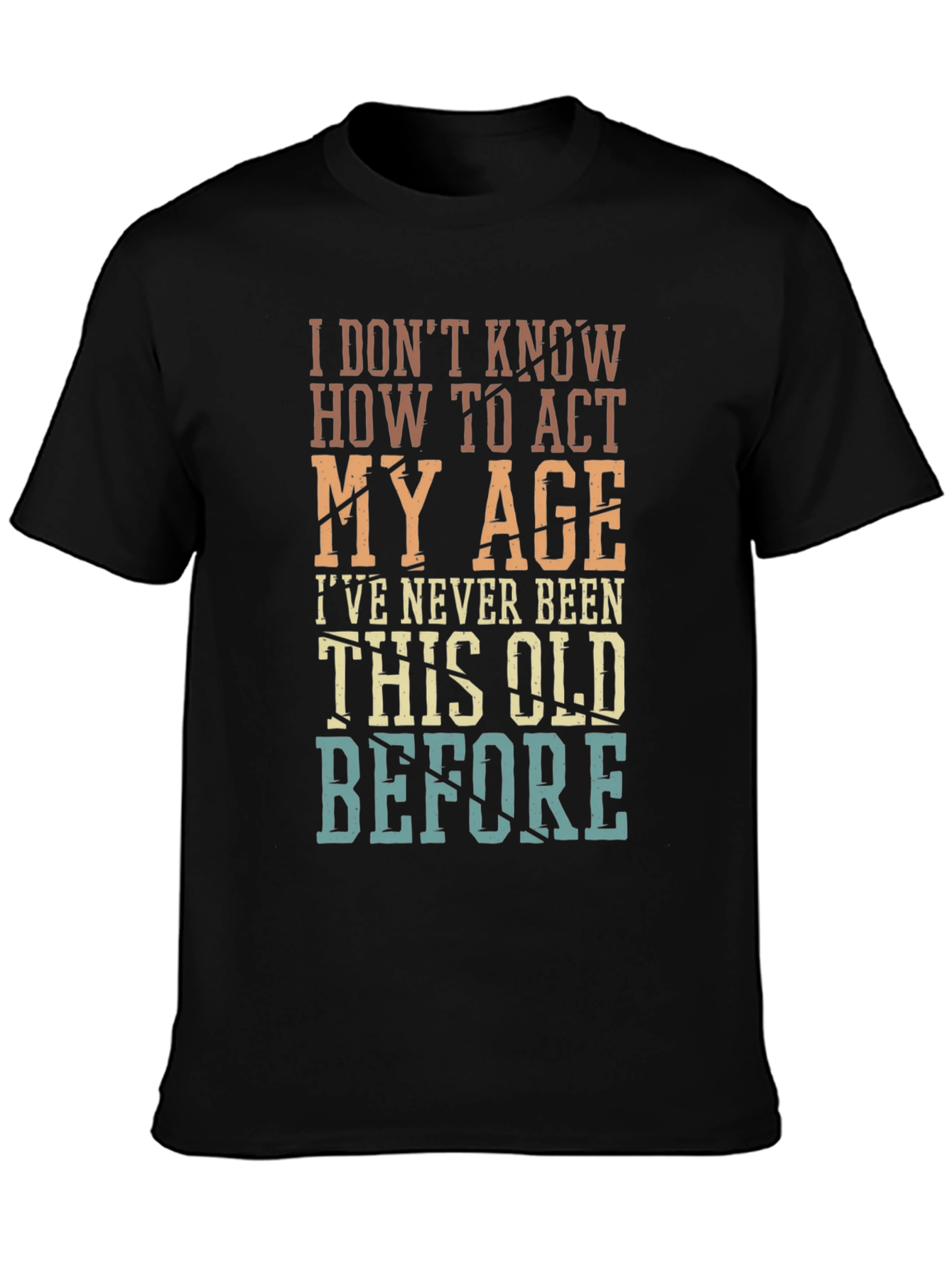 Black Funny "Act My Age" Graphic T-Shirt view 3