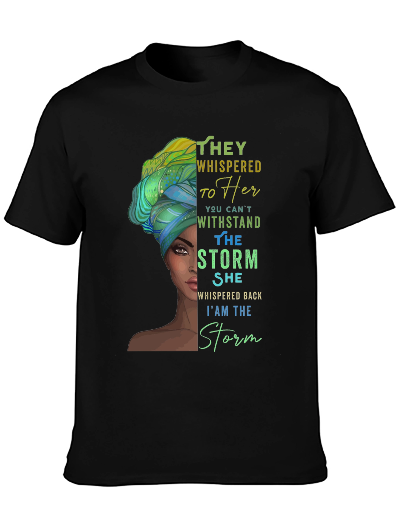 Black Empowered Woman T-Shirt: I am the Storm view 3