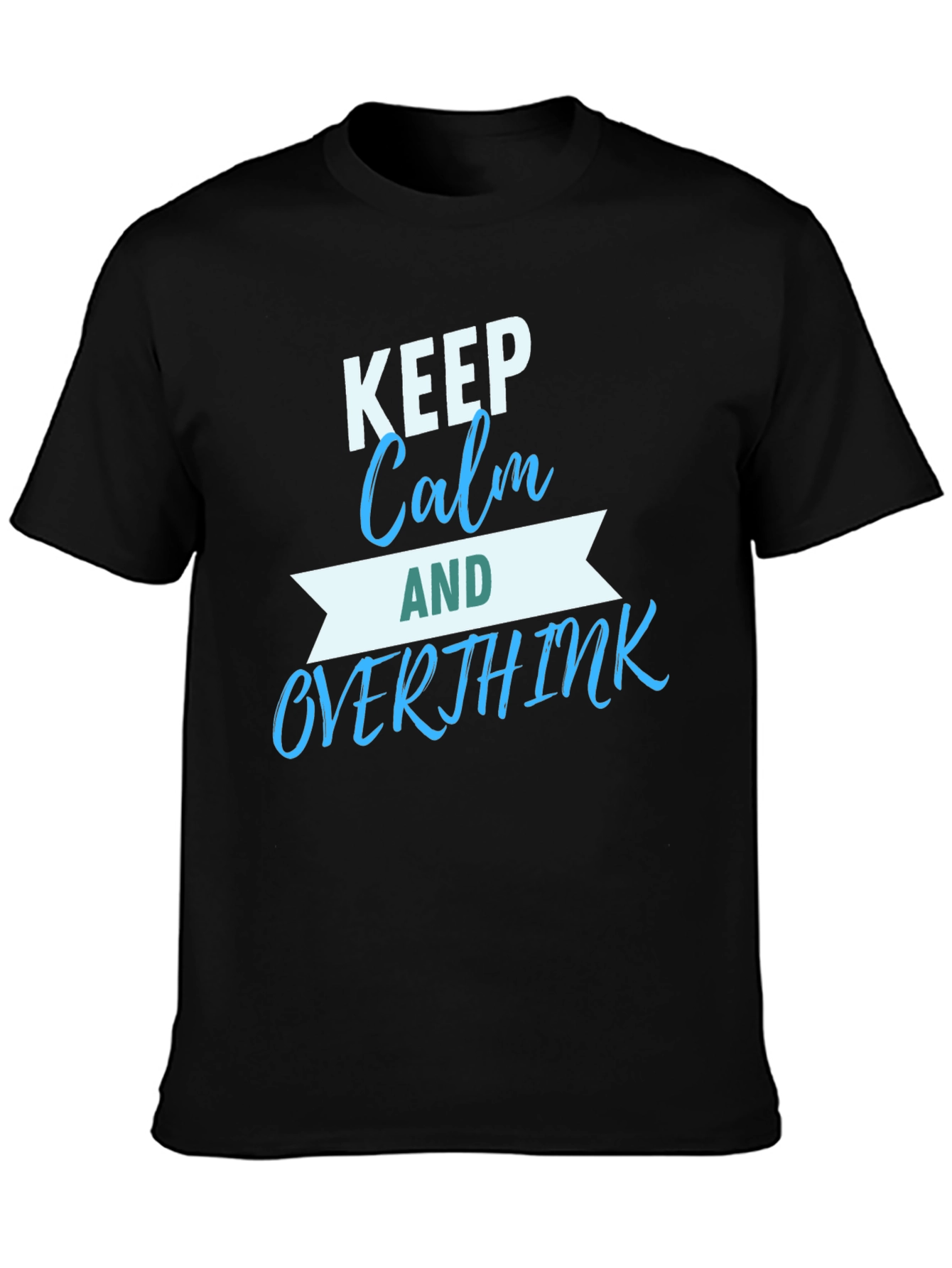 Black Keep Calm & Overthink T-Shirt - Men's Black Graphic Tee view 3