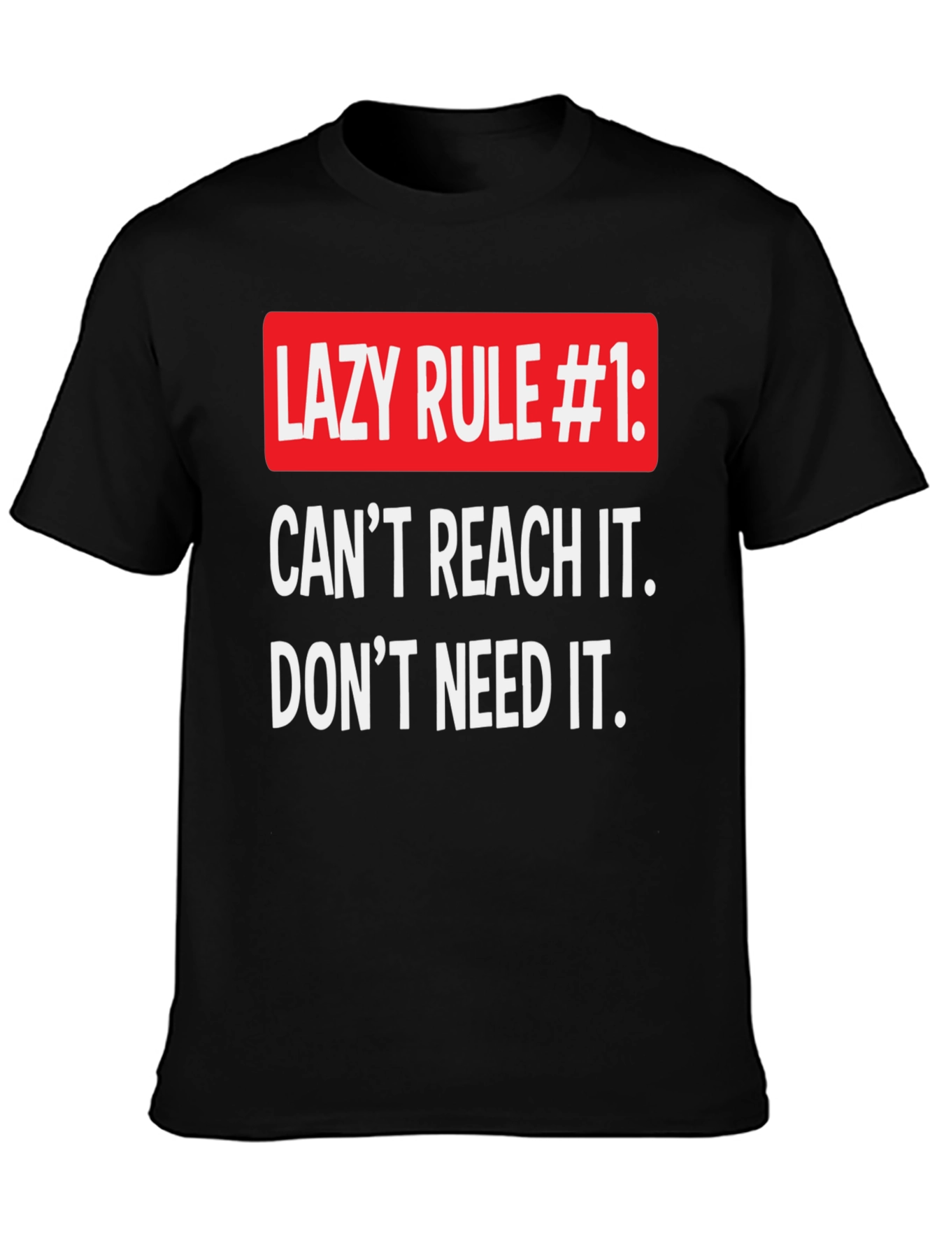 Black Funny Lazy Rule #1 T-Shirt, Relaxed Fit view 3