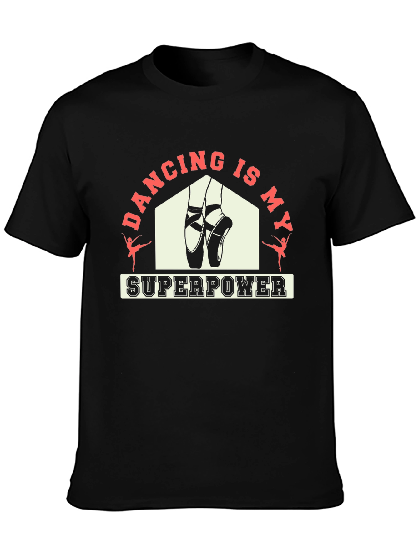 Black Dancing Is My Superpower Black T-Shirt view 3