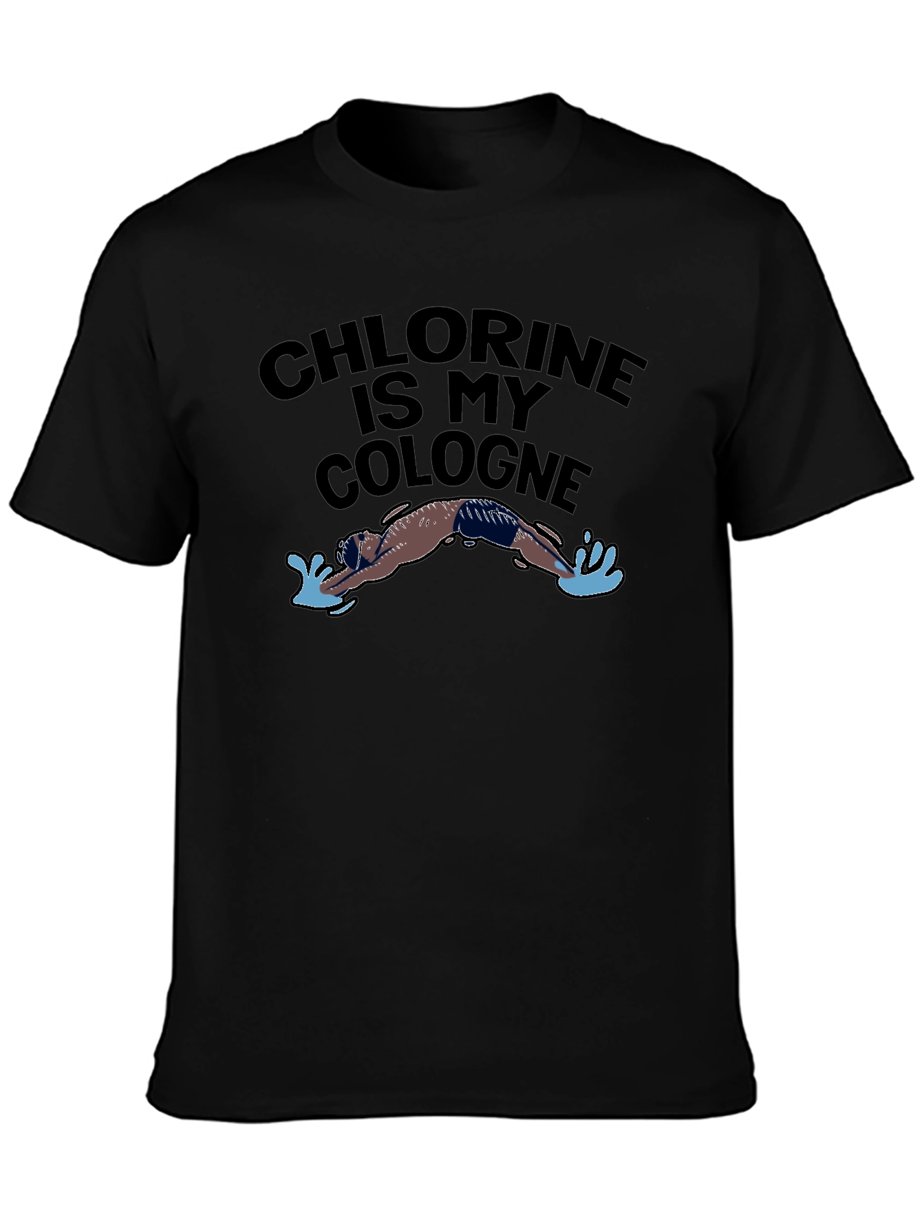 Black Chlorine Is My Cologne T-Shirt - Swimmer's Humor view 3