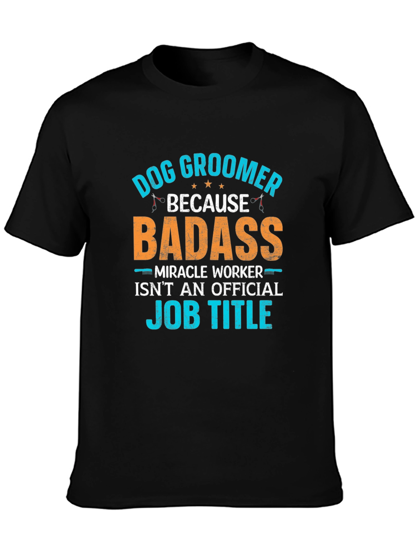 Black Dog Groomer Badass T-Shirt view 3