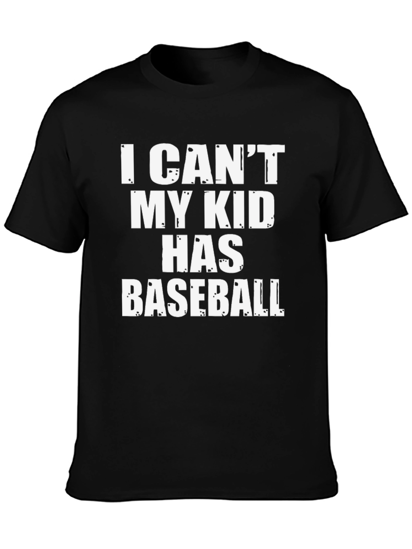 Black I Can't My Kid Has Baseball T-Shirt view 3
