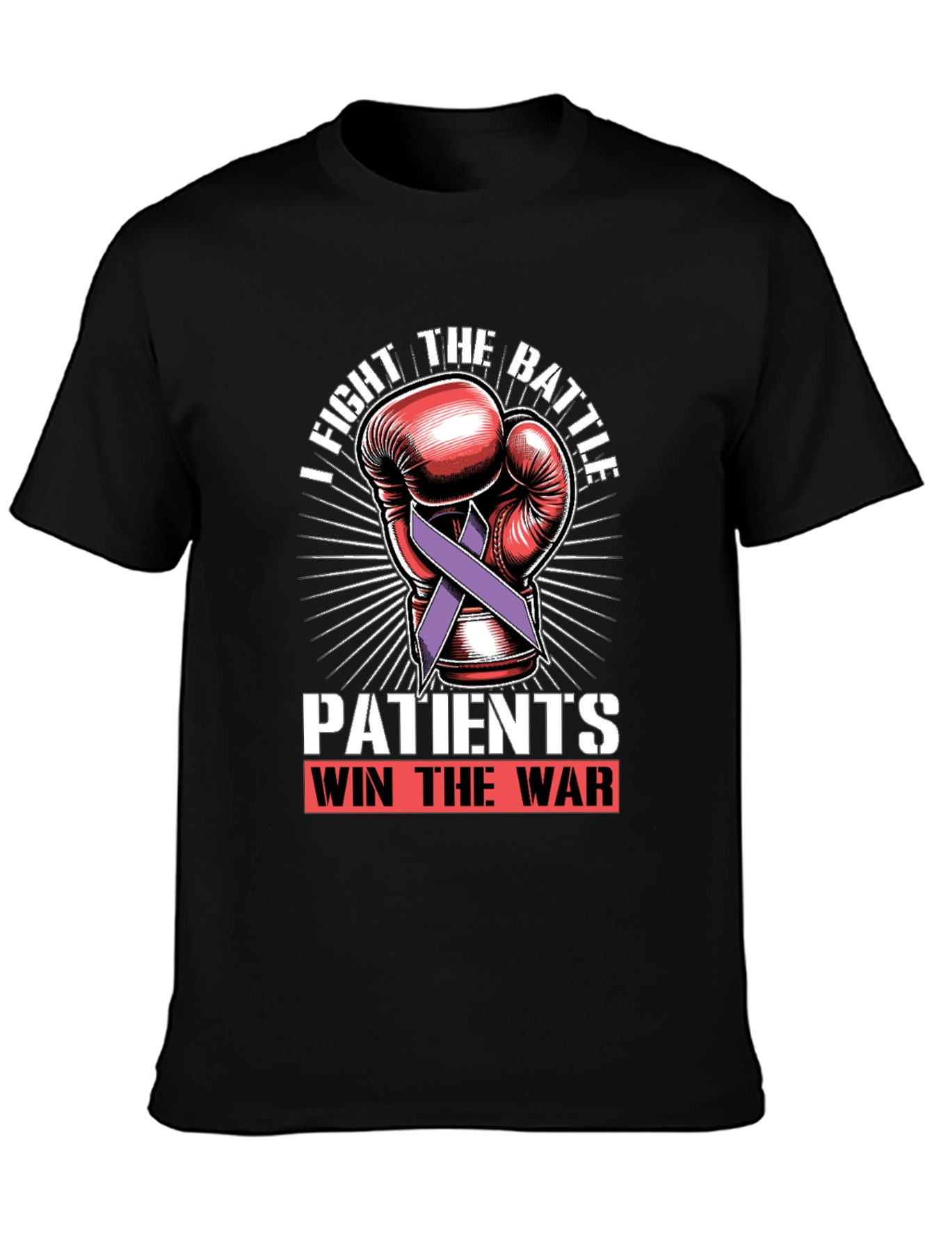 Fight the Battle Patients Win the War T-Shirt - 3
