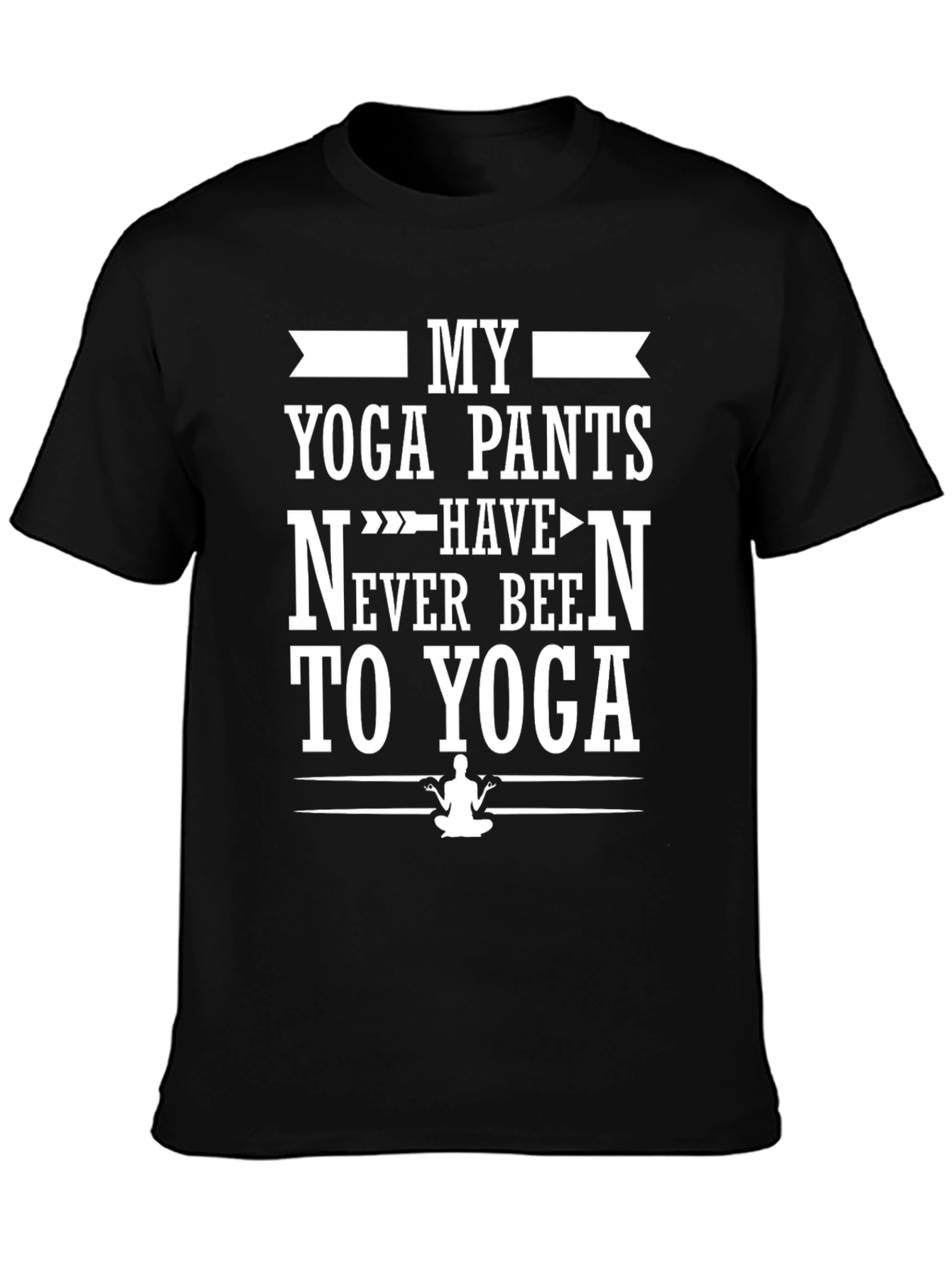 Black Funny Yoga Pants T-Shirt - Never Been To Yoga view 3