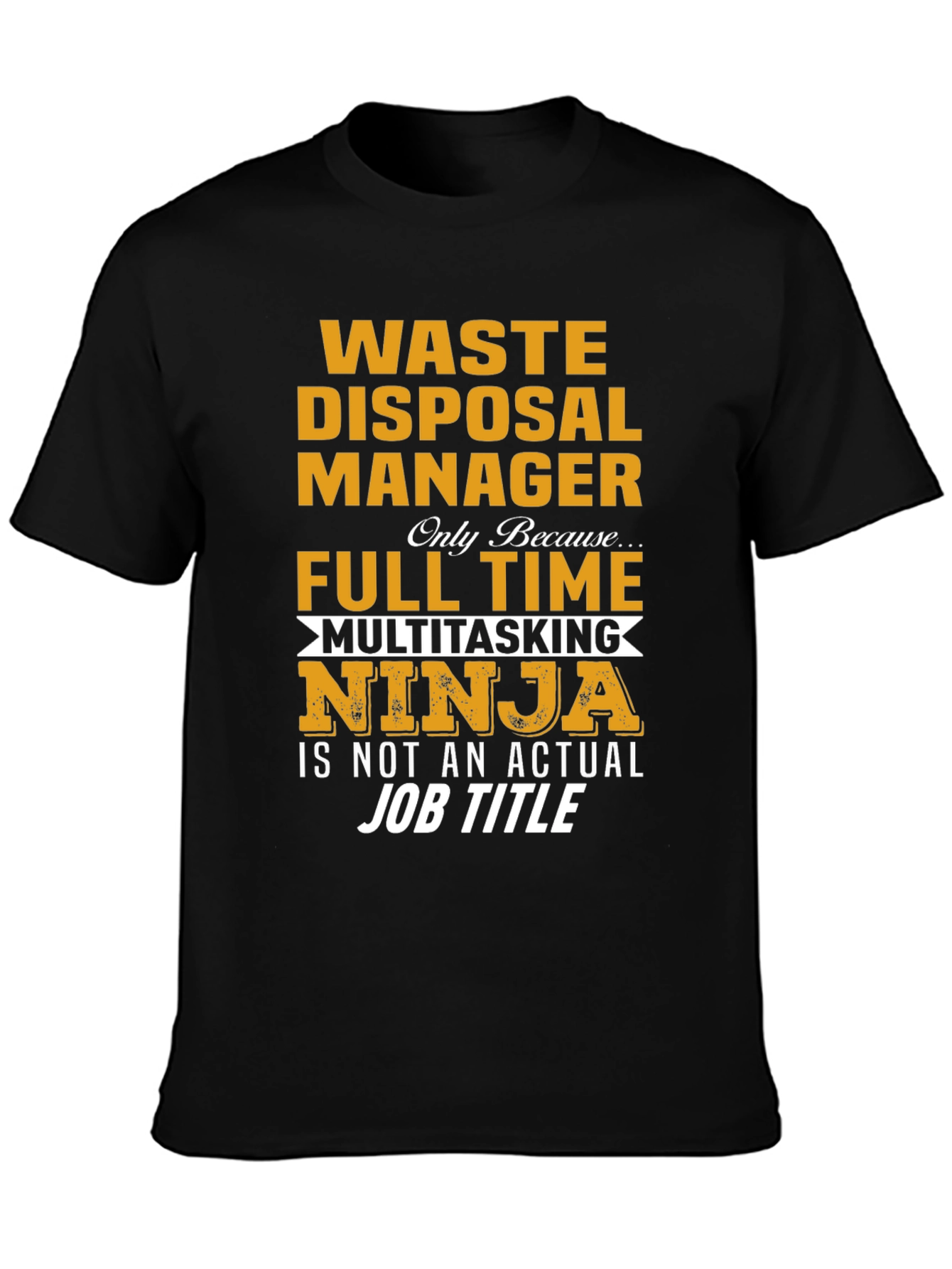 Black Waste Disposal Manager Ninja T-Shirt view 3