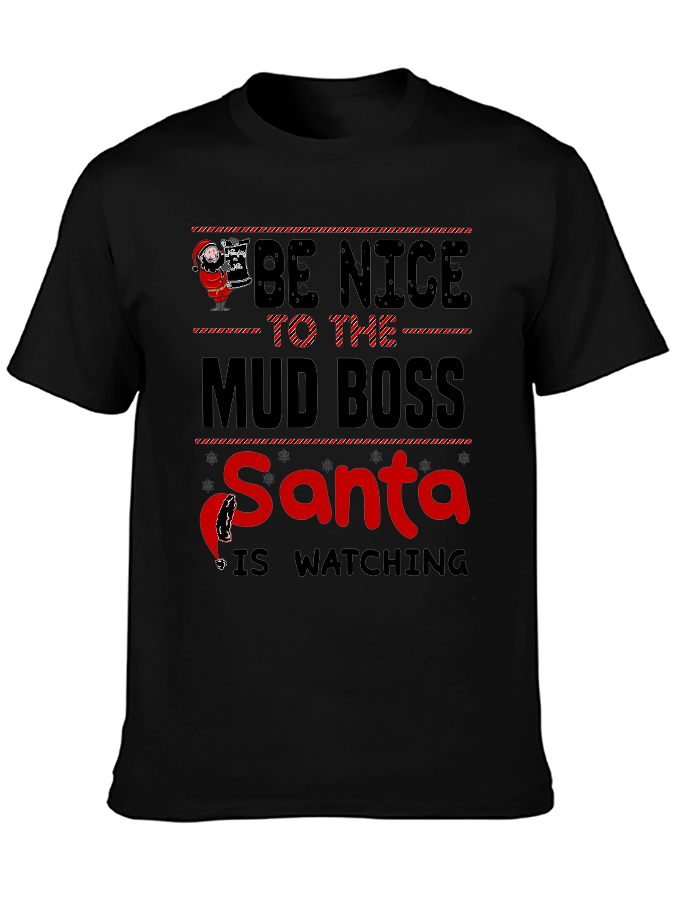 Black Be Nice to The Mud Boss Santa Graphic T-Shirt view 3