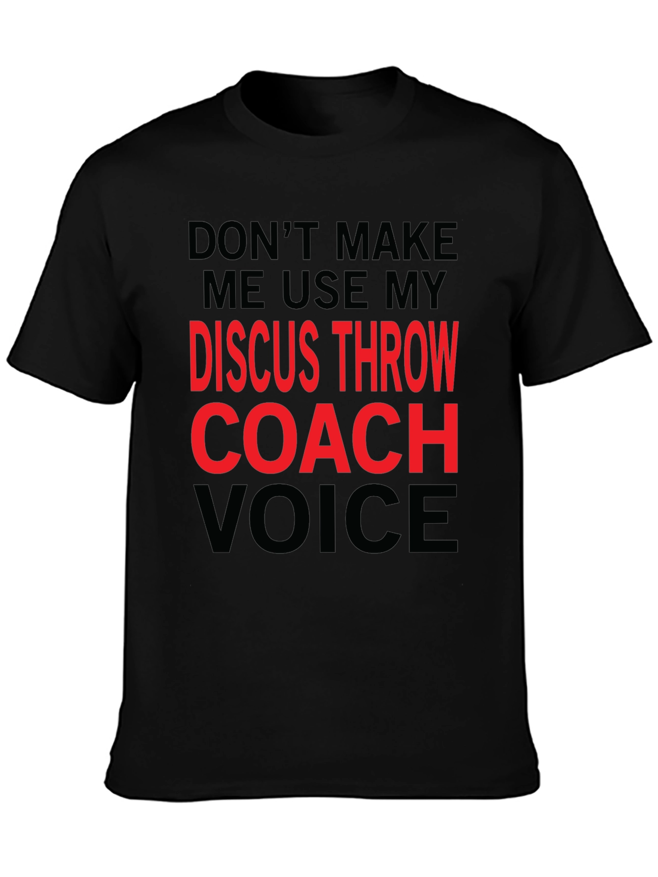 Black Discus Throw Coach Voice T-Shirt - Funny Gift! view 3