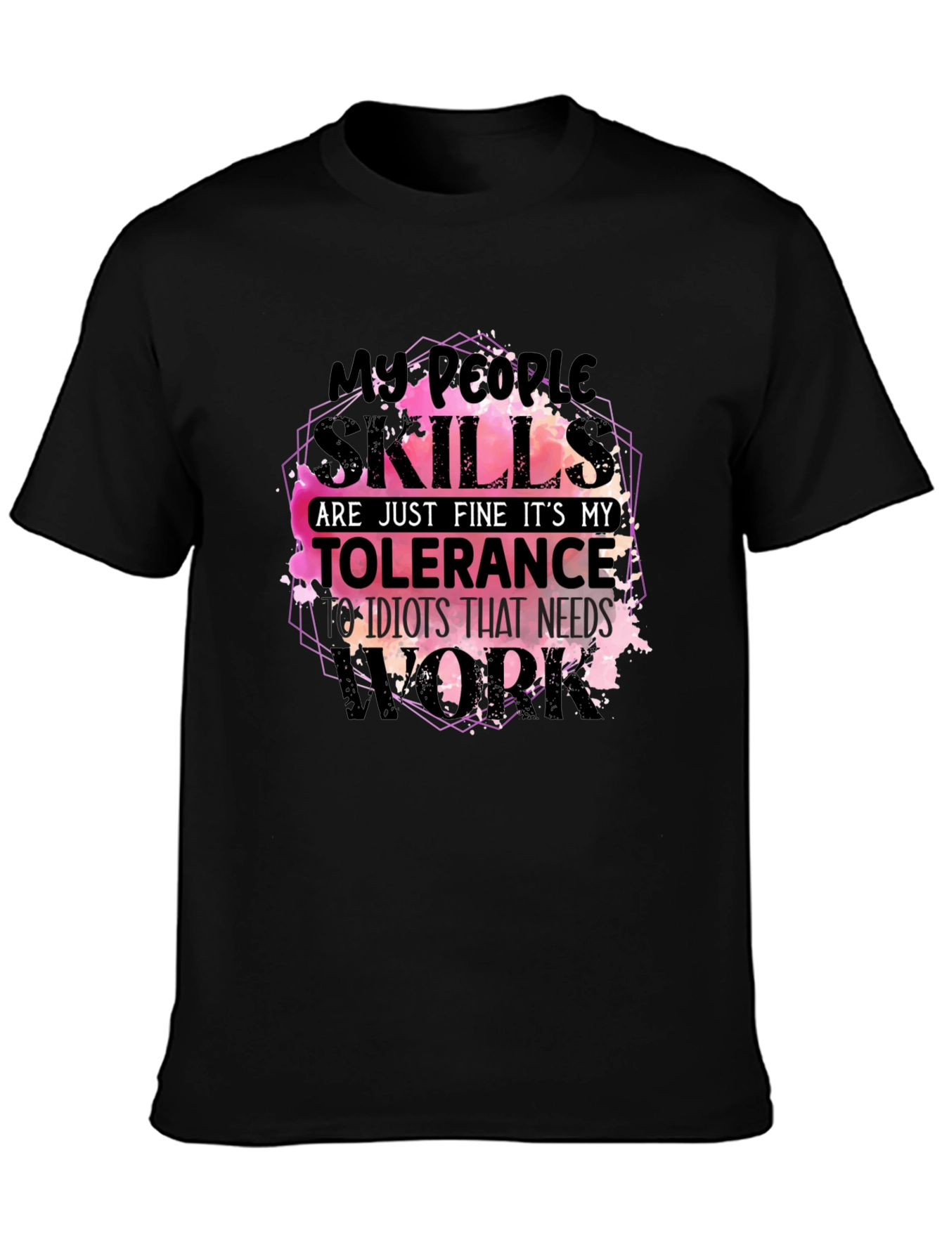 Black My People Skills T-Shirt Funny Sarcastic Tee view 3