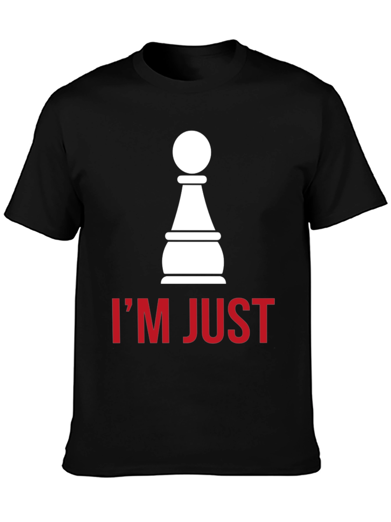 Black Chess Pawn T-Shirt - I'm Just a Pawn view 3