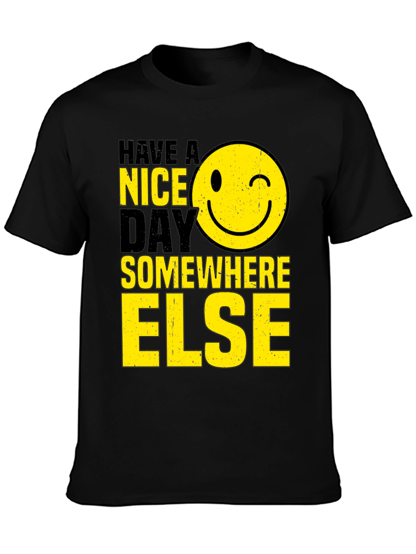Black Have A Nice Day T-Shirt view 3
