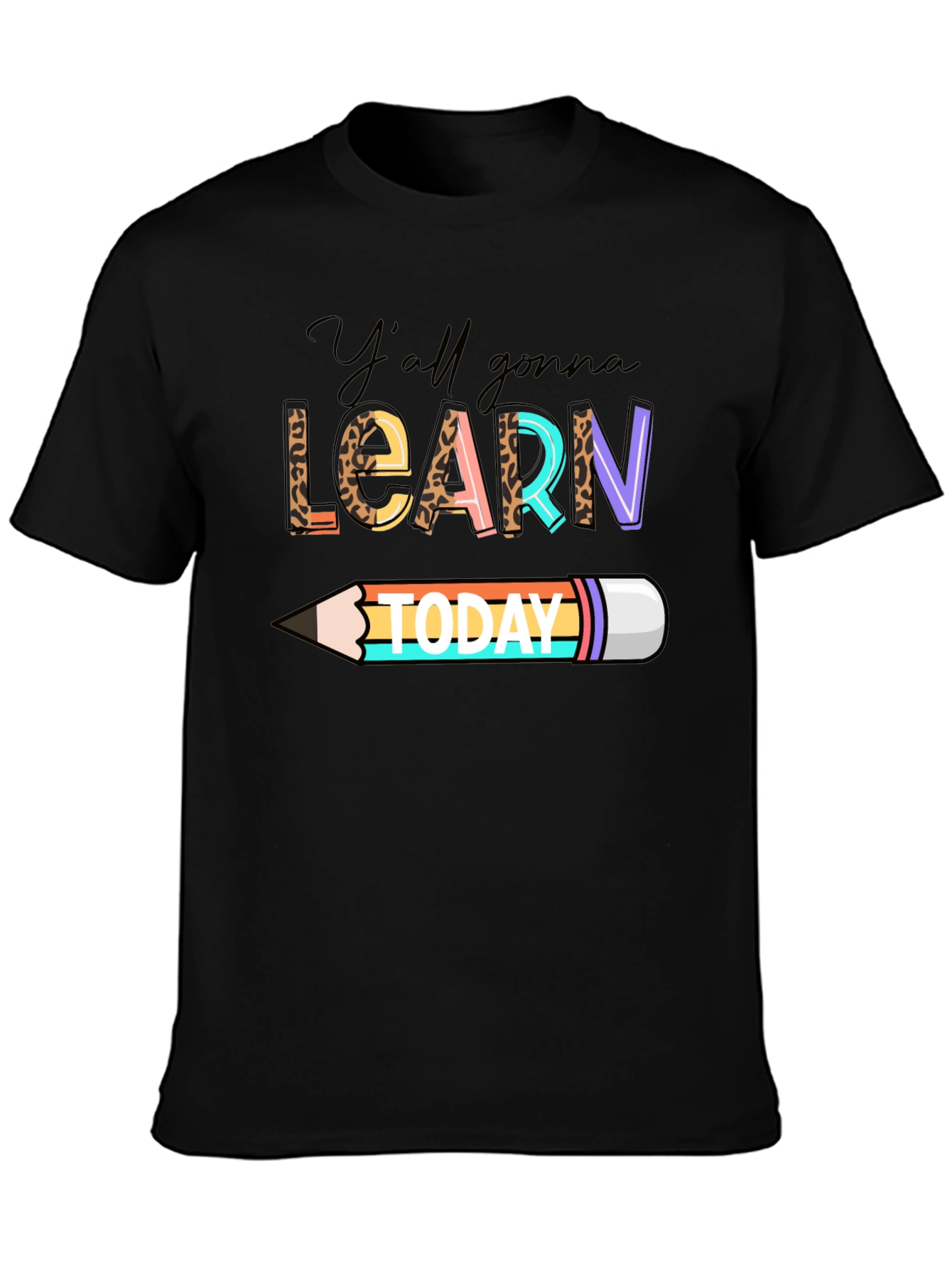 Black Y'all Gonna Learn Today Graphic Tee view 3