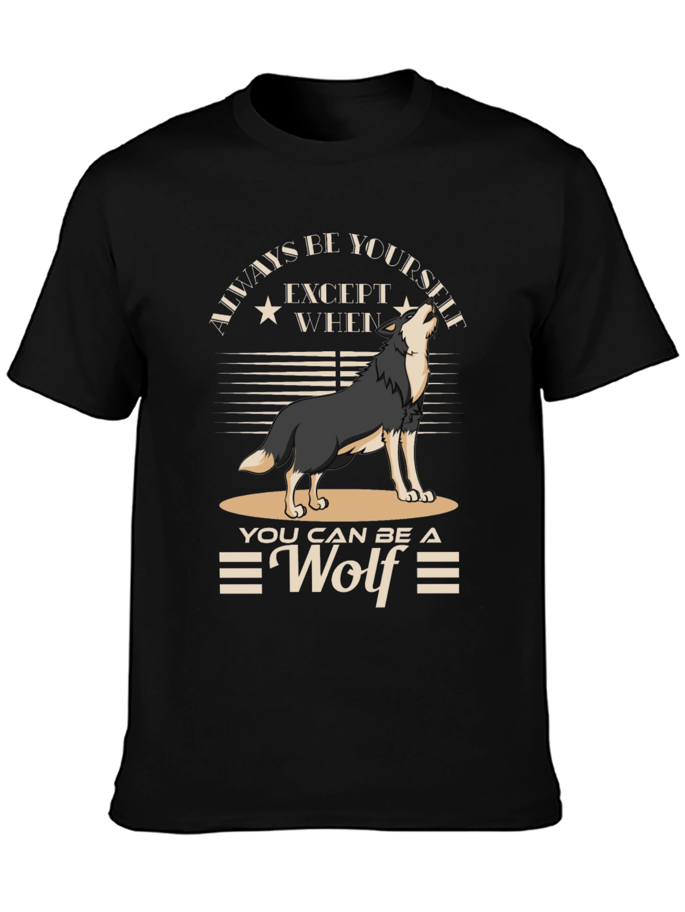 Black Always Be Yourself Unless You Can Be A Wolf T-Shirt view 3