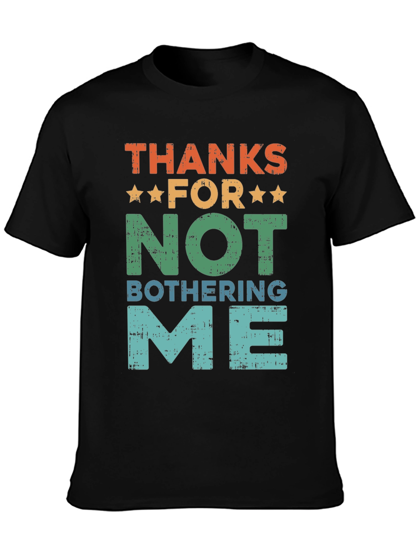 Black Funny Graphic T-Shirt - Thanks For Not Bothering Me view 3