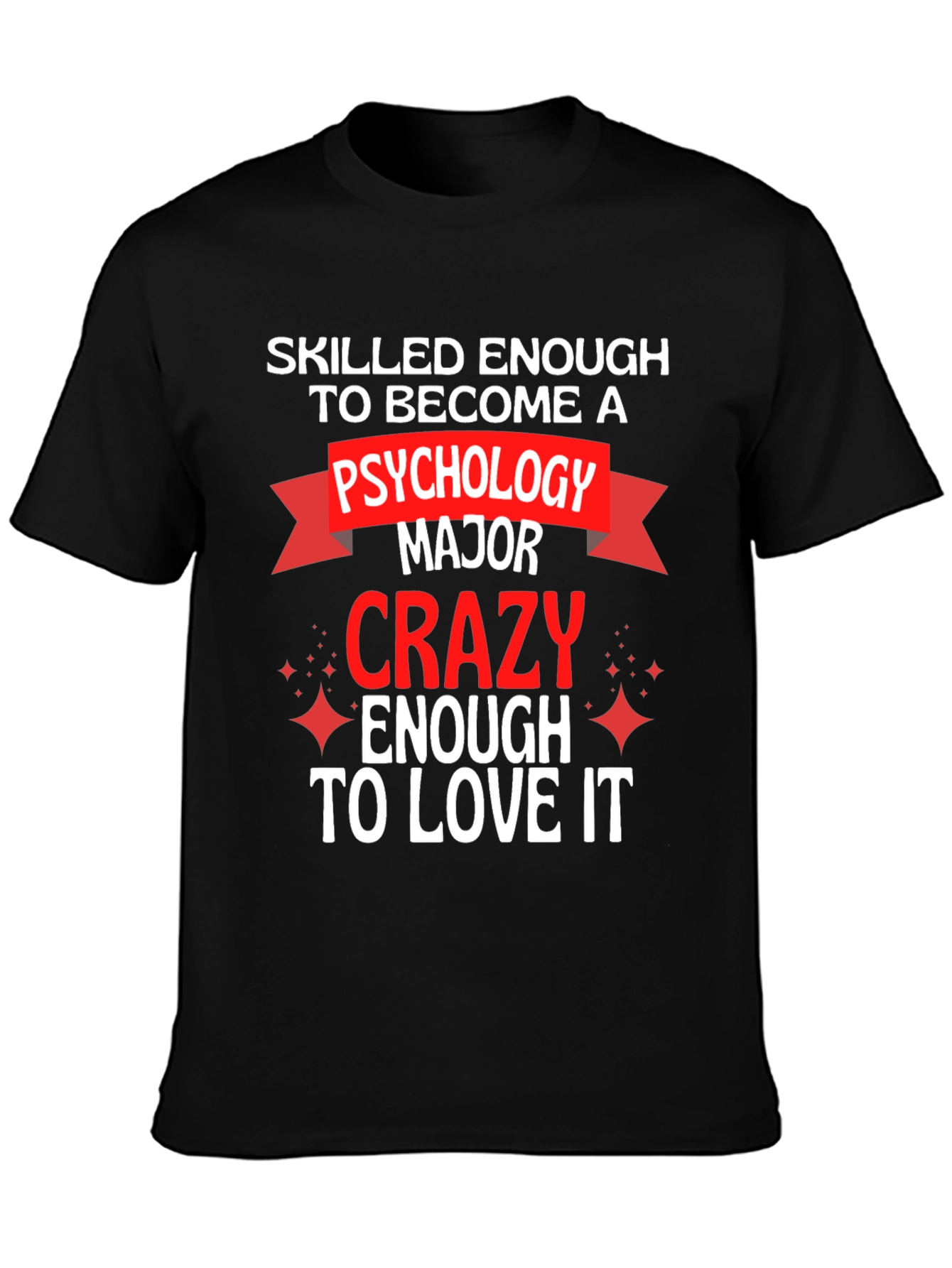 Black Psychology Major T-Shirt - Skilled & Crazy Enough view 3