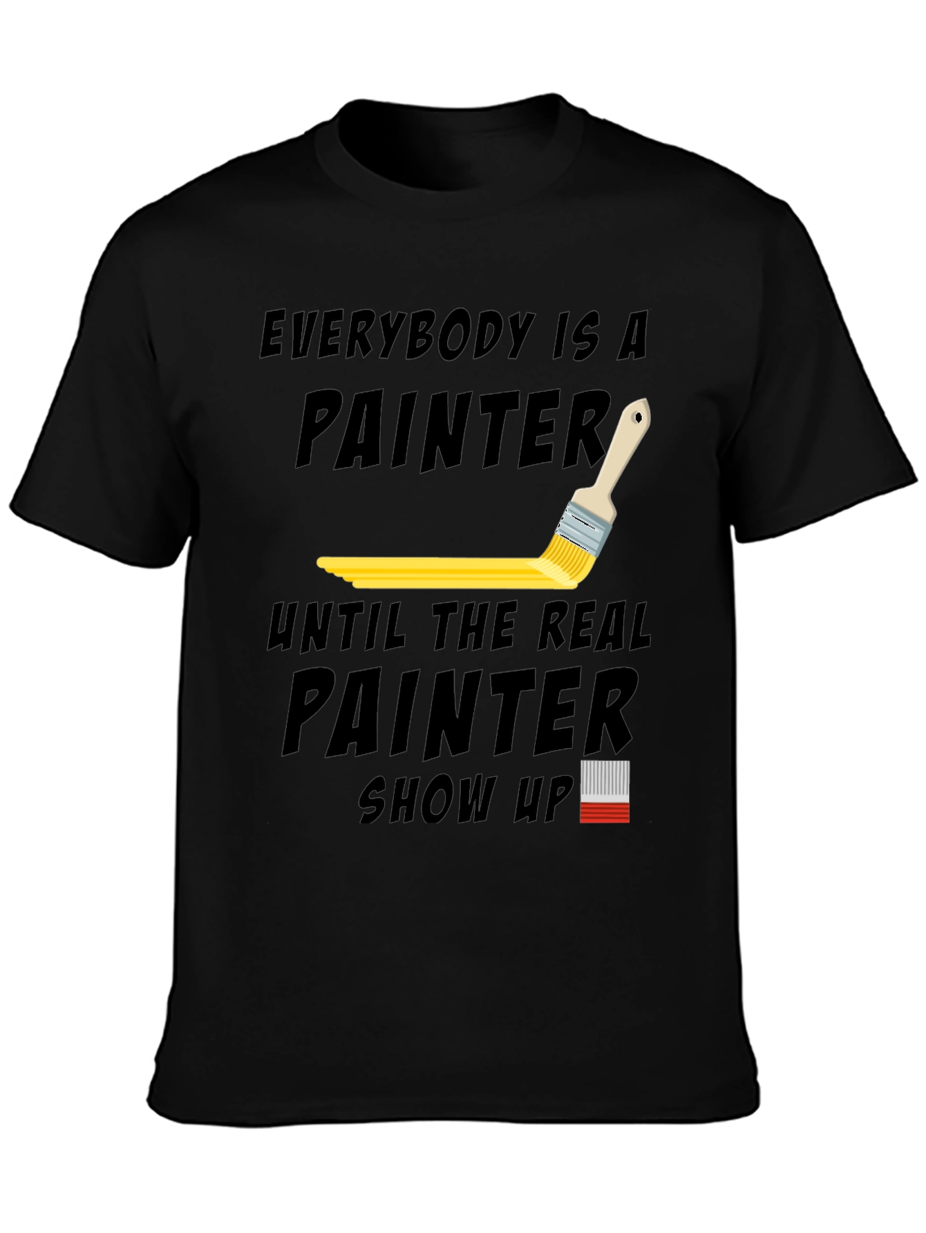 Black Everybody is a Painter Graphic T-Shirt view 3