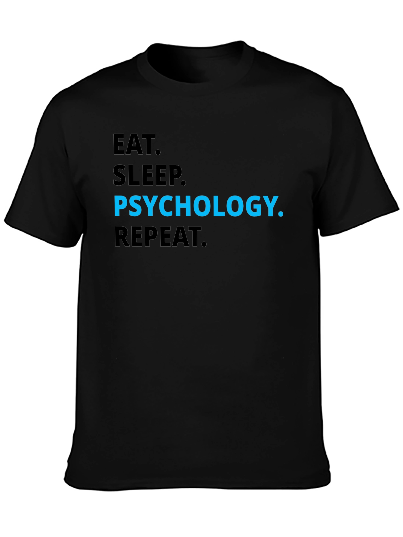 Black Psychology T-Shirt - Eat Sleep Psychology Repeat view 3