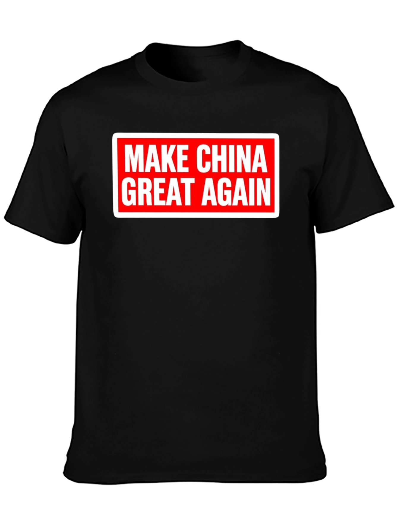 Black Make China Great Again T-Shirt - Political Statement Tee view 3