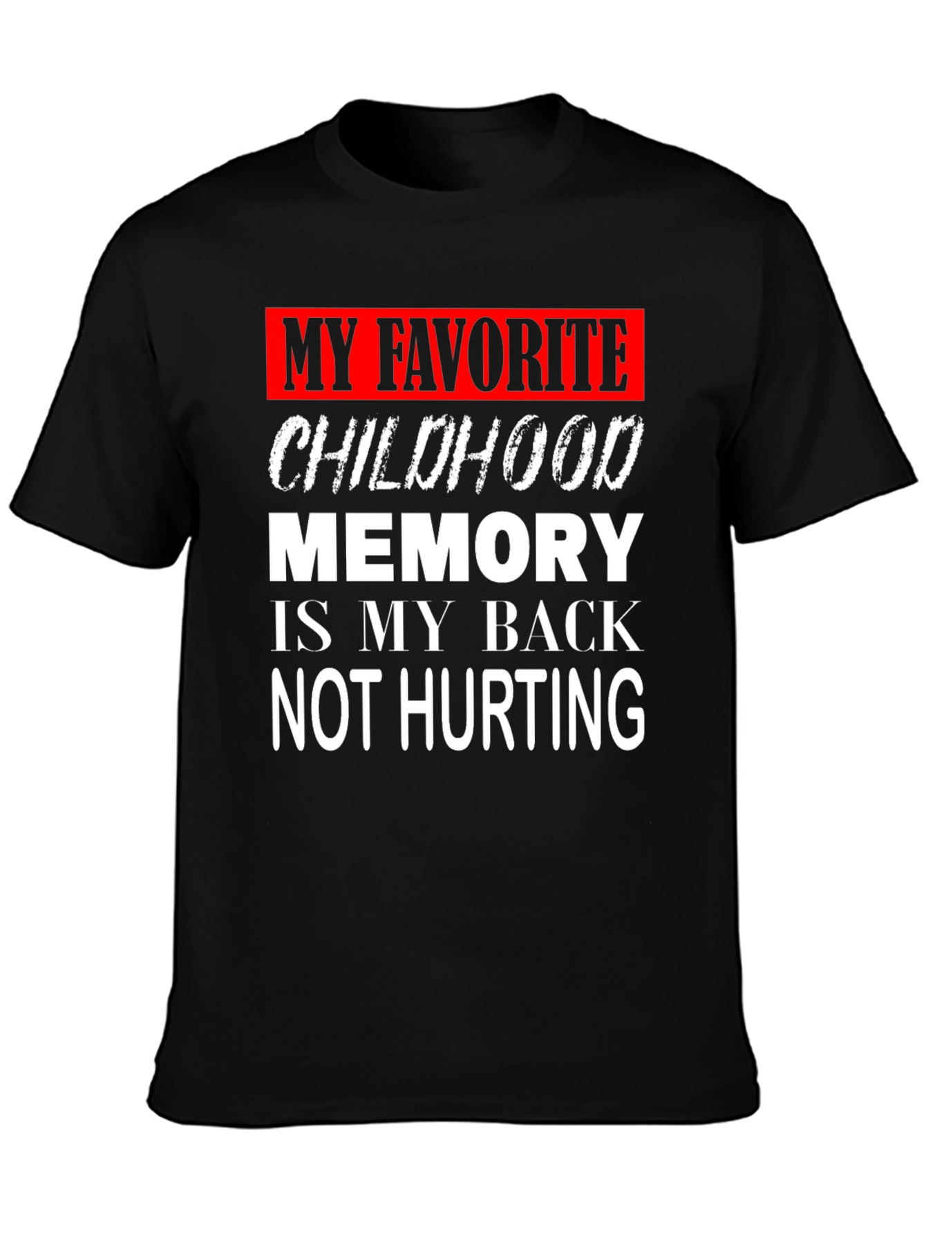 Black Funny Back Pain Childhood Memory Graphic T-Shirt view 3