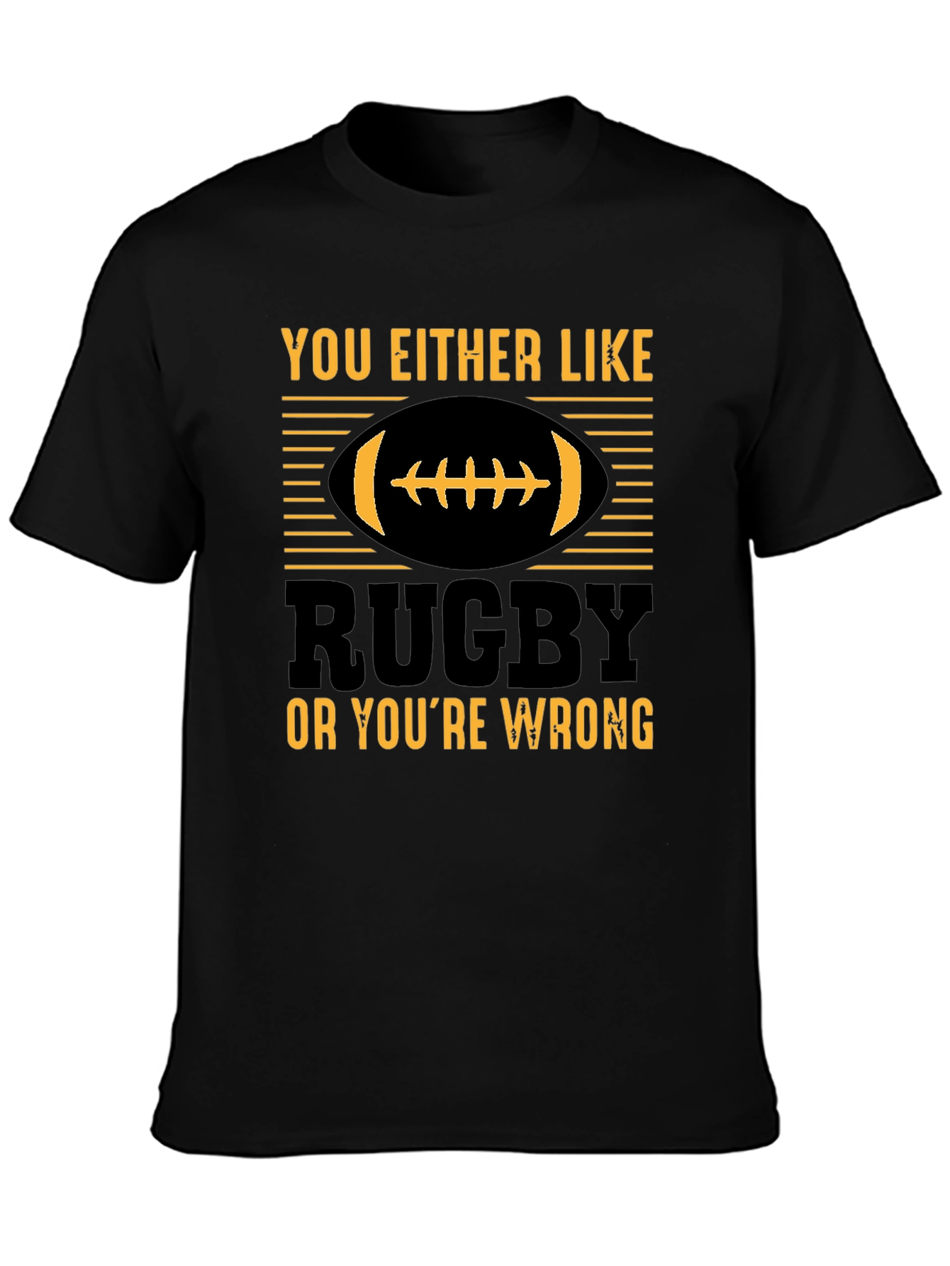 Black Rugby Fan T-Shirt - You Either Like Rugby or You're Wrong view 3