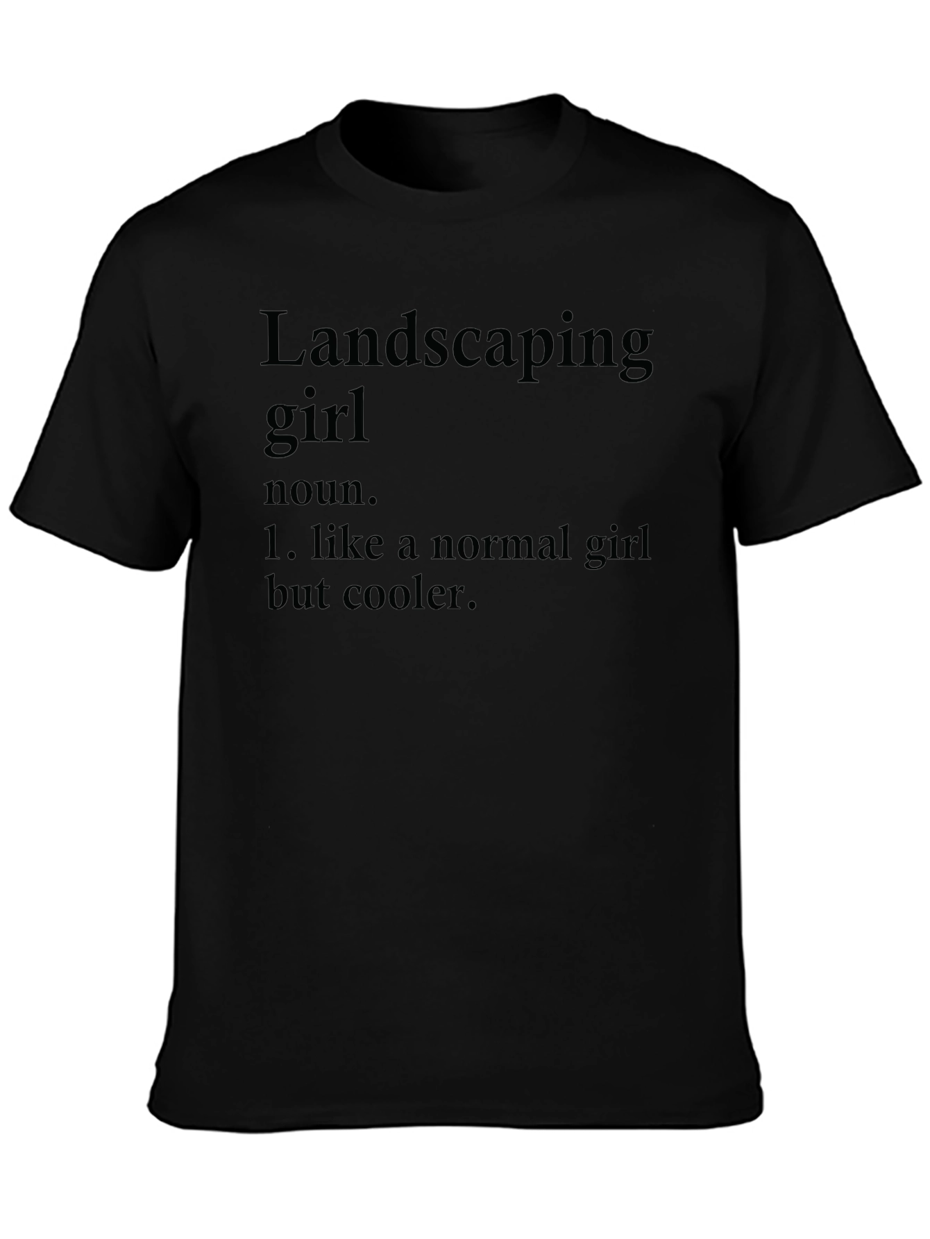 Black Landscaping Girl Definition T-Shirt - Cool & Unique view 3