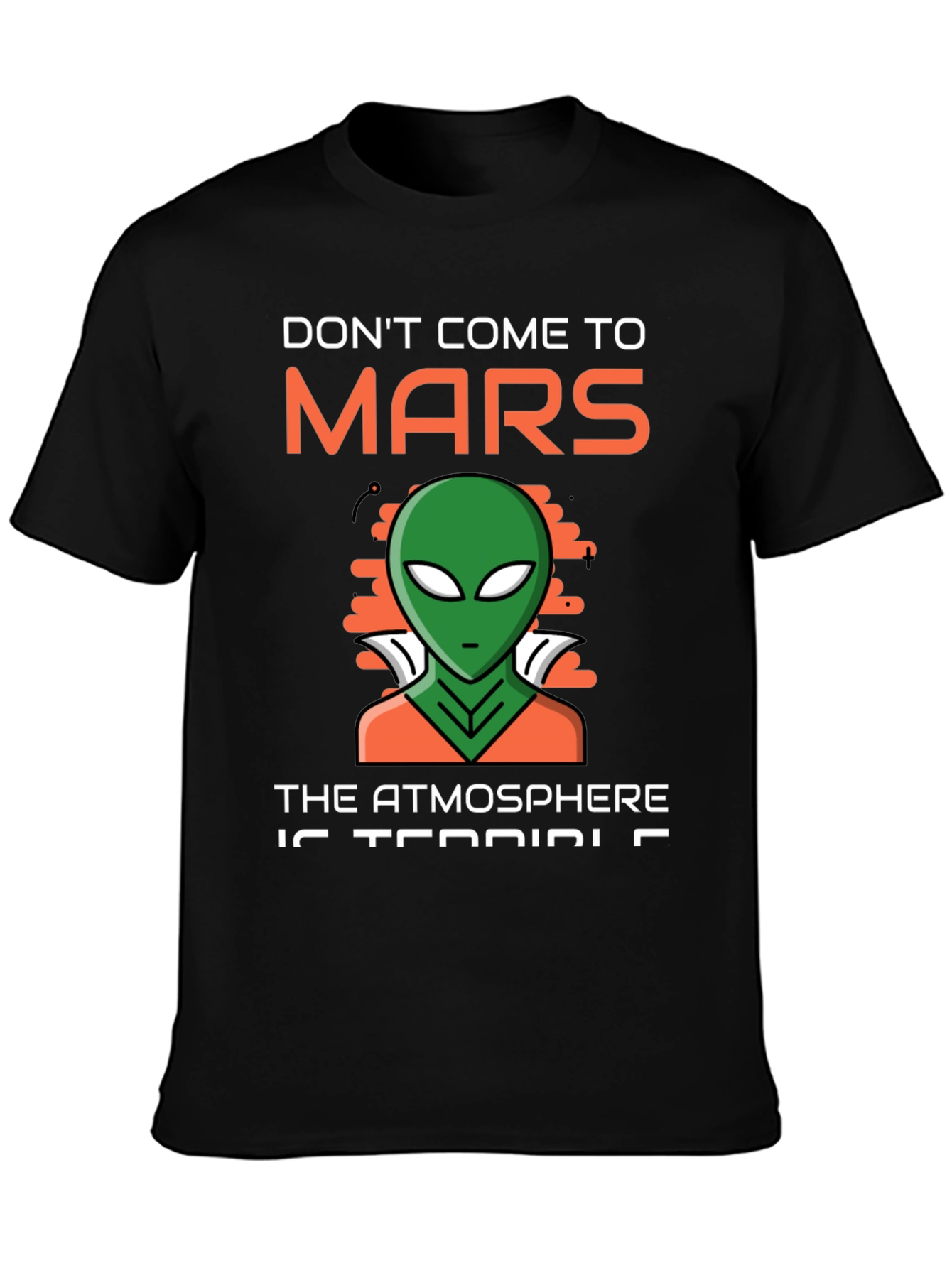 Black Don't Come to Mars T-Shirt Alien Design view 3