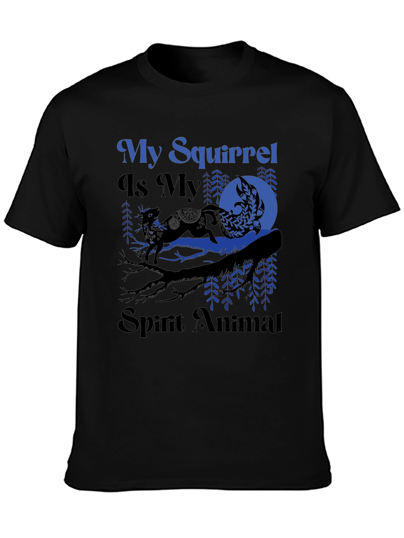 Black My Squirrel Is My Spirit Animal T-Shirt view 3