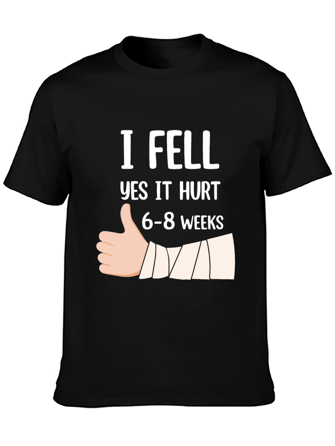 Black I Fell Yes It Hurt T-Shirt Funny Broken Bone Gift view 3