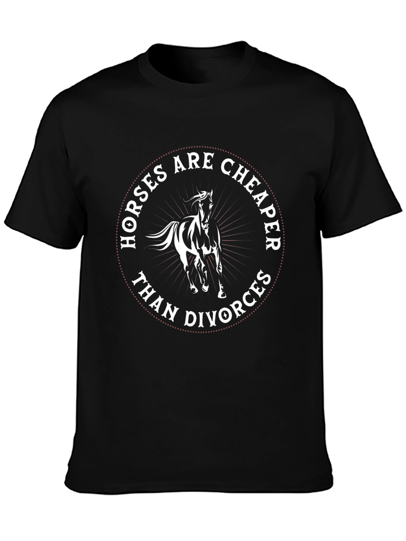Black Horses Are Cheaper Than Divorces T-Shirt view 3