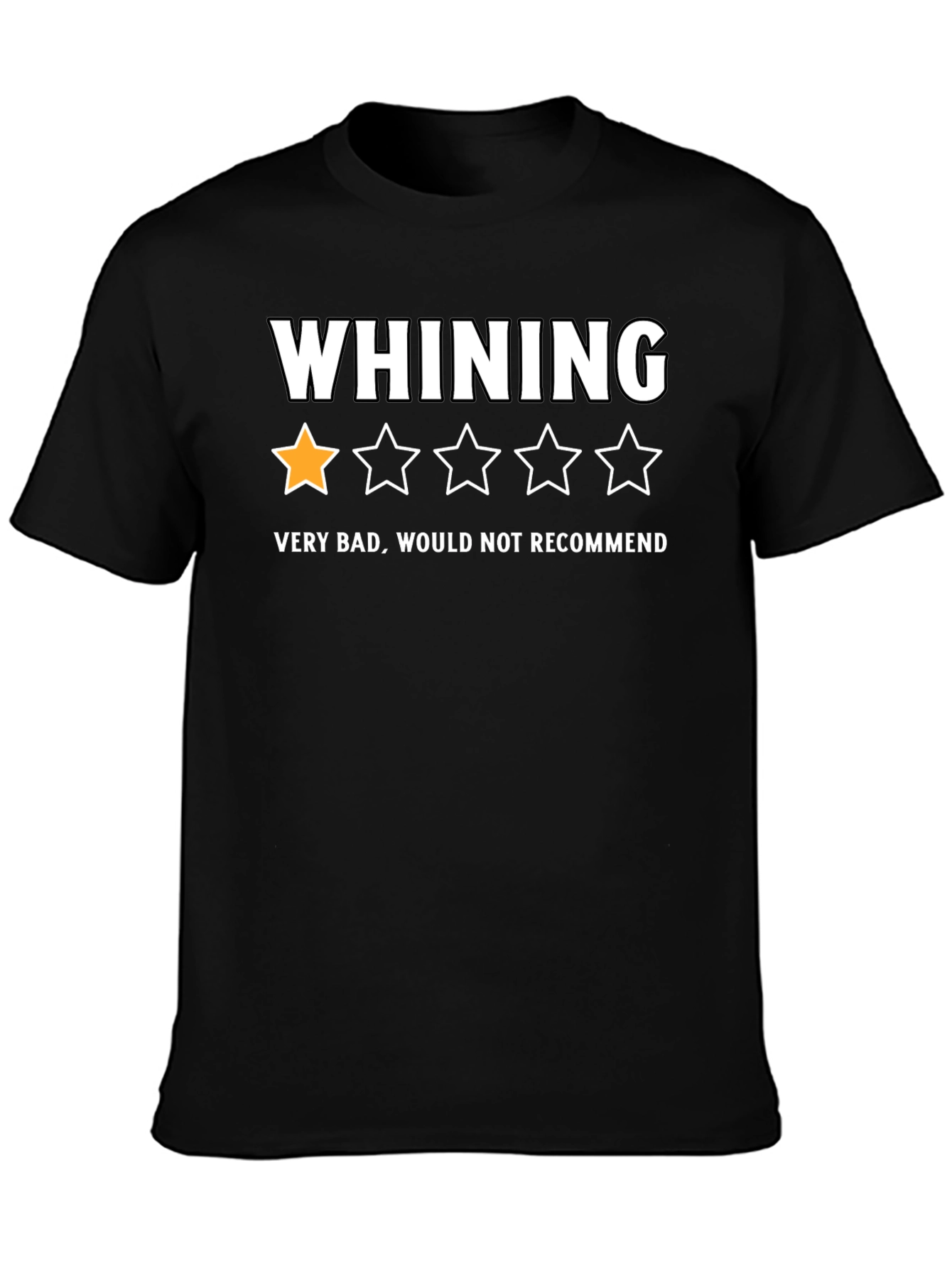 Black Whining One-Star T-Shirt - Very Bad, Would Not Recommend view 3