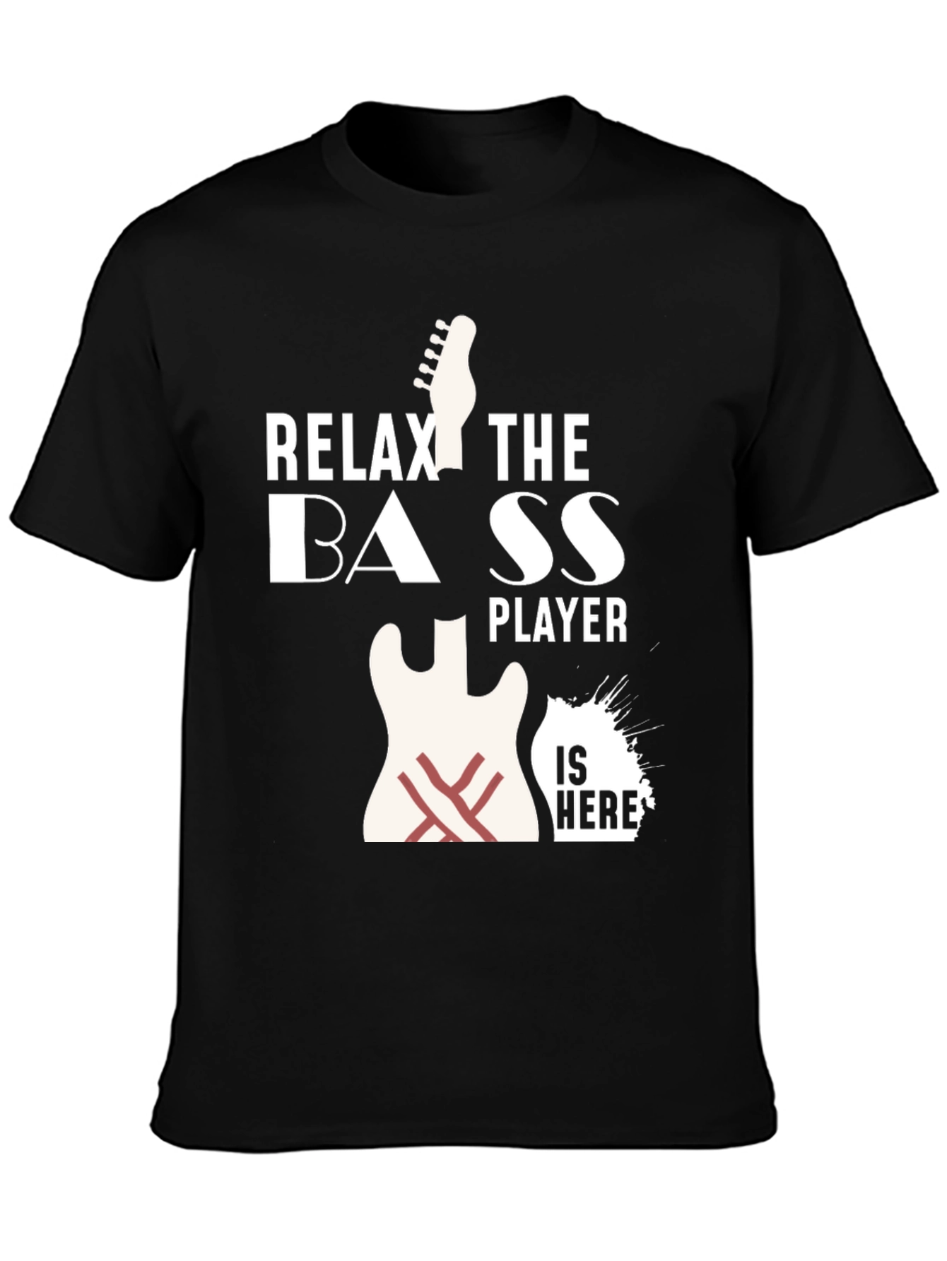 Black Relax Bass Player Is Here T-Shirt view 3