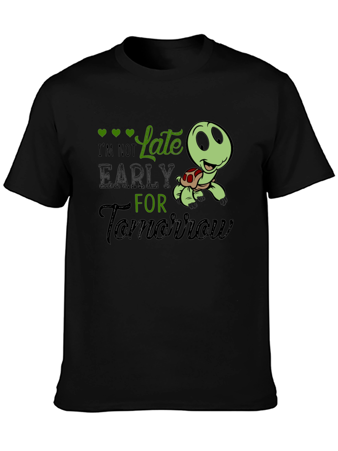 Black Funny Turtle I'm Not Late T-Shirt view 3