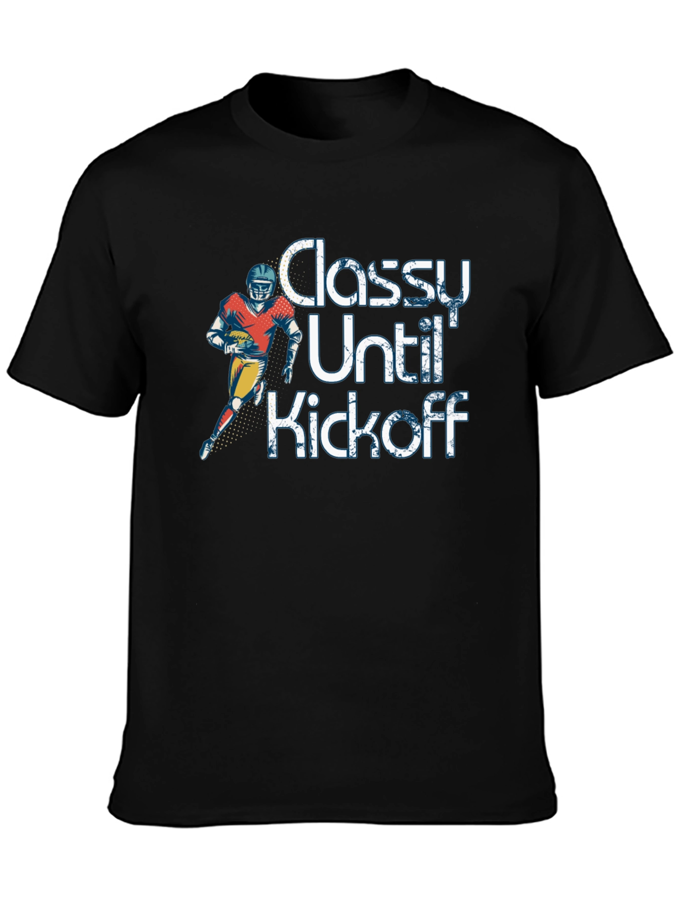 Black Classy Until Kickoff T-Shirt view 3