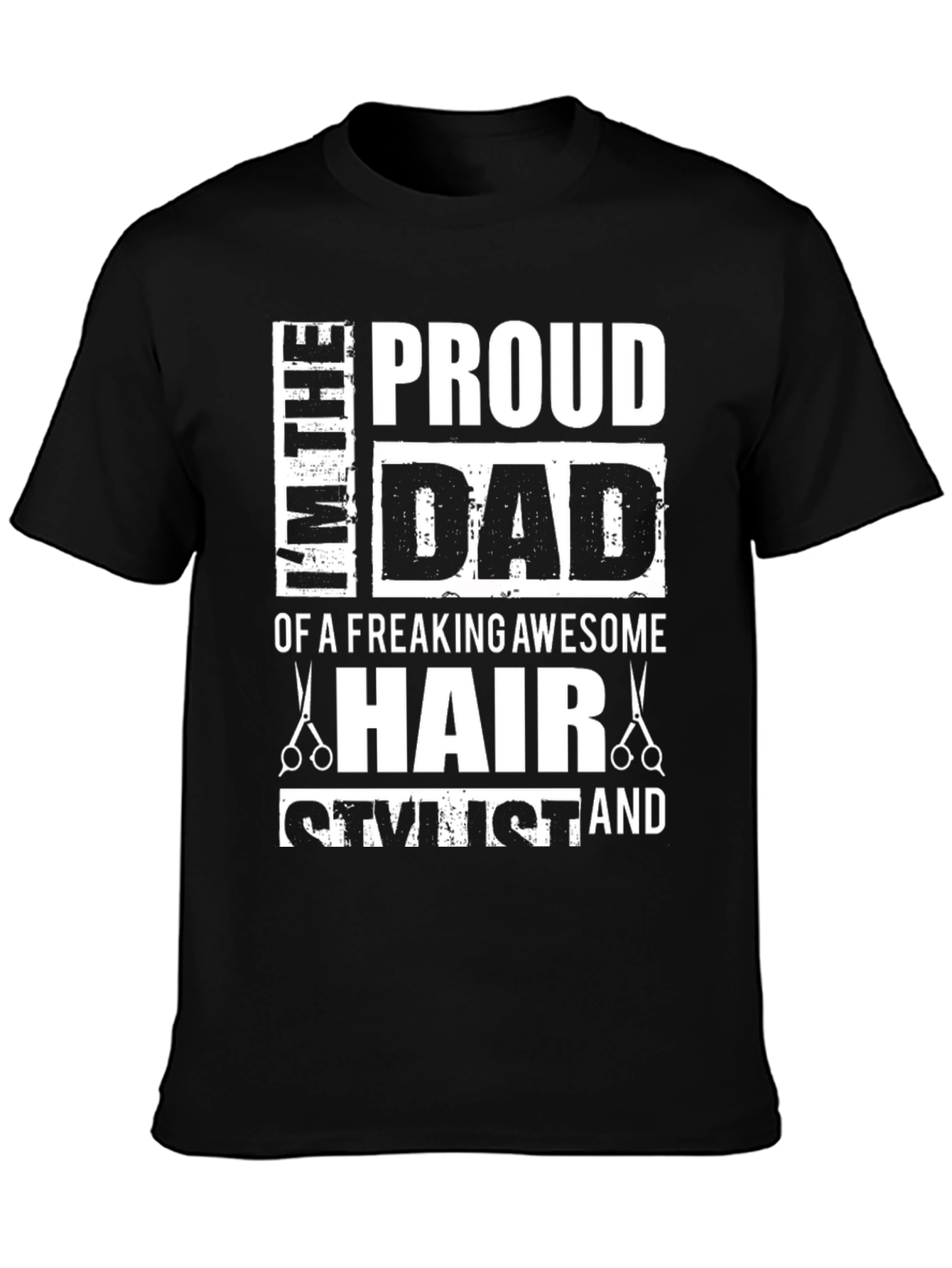 Black Proud Dad Hair Stylist T-Shirt view 3