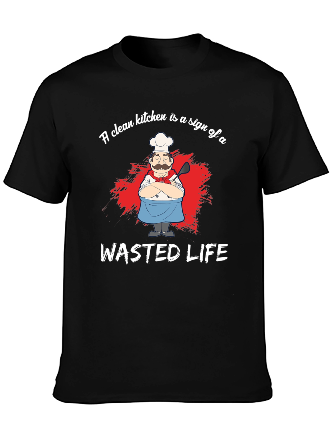 Black Funny Chef Graphic T-Shirt - Wasted Life Kitchen Humor view 3