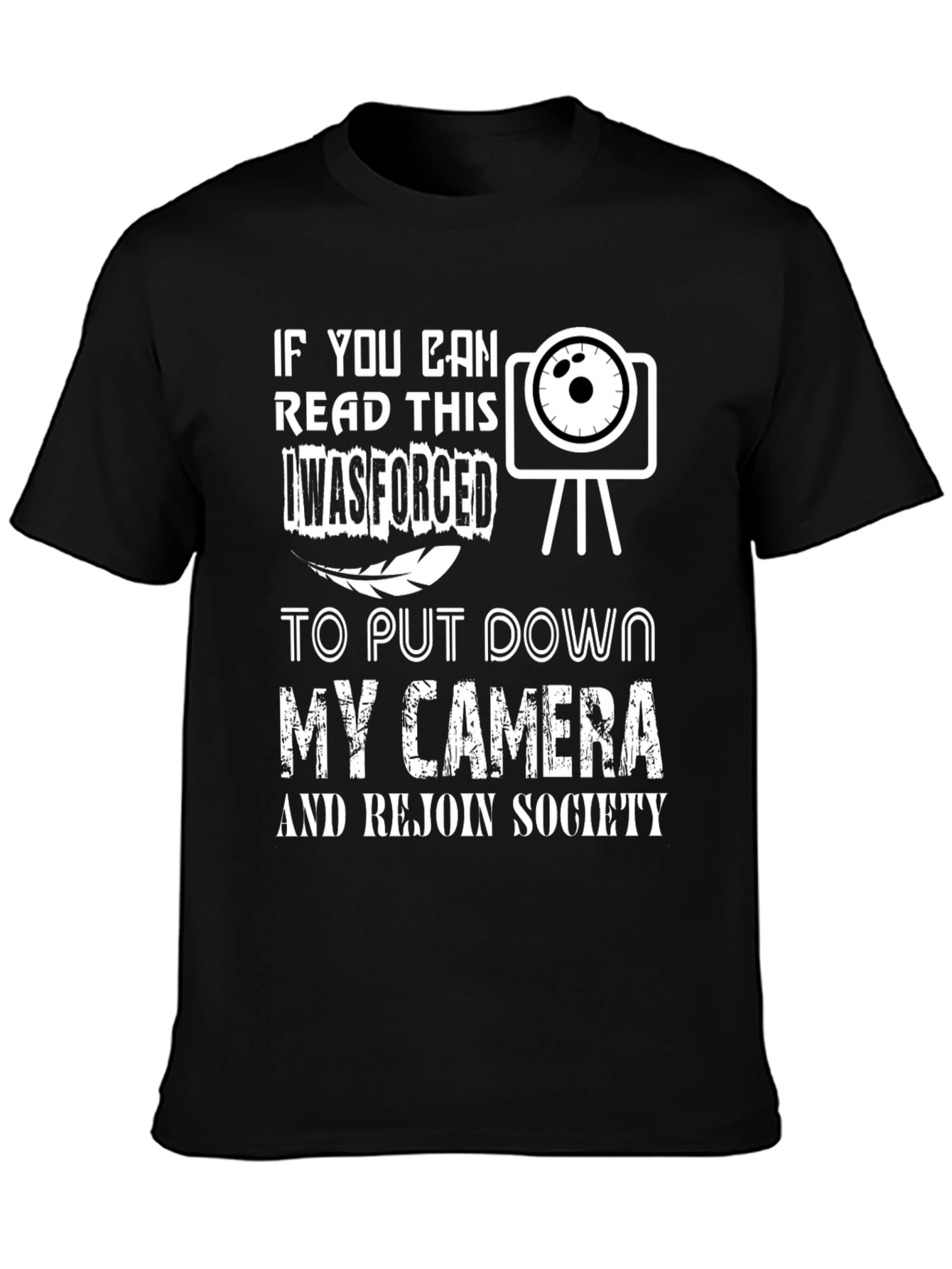 Black Funny Camera T-Shirt - Forced to Put Down My Camera view 3