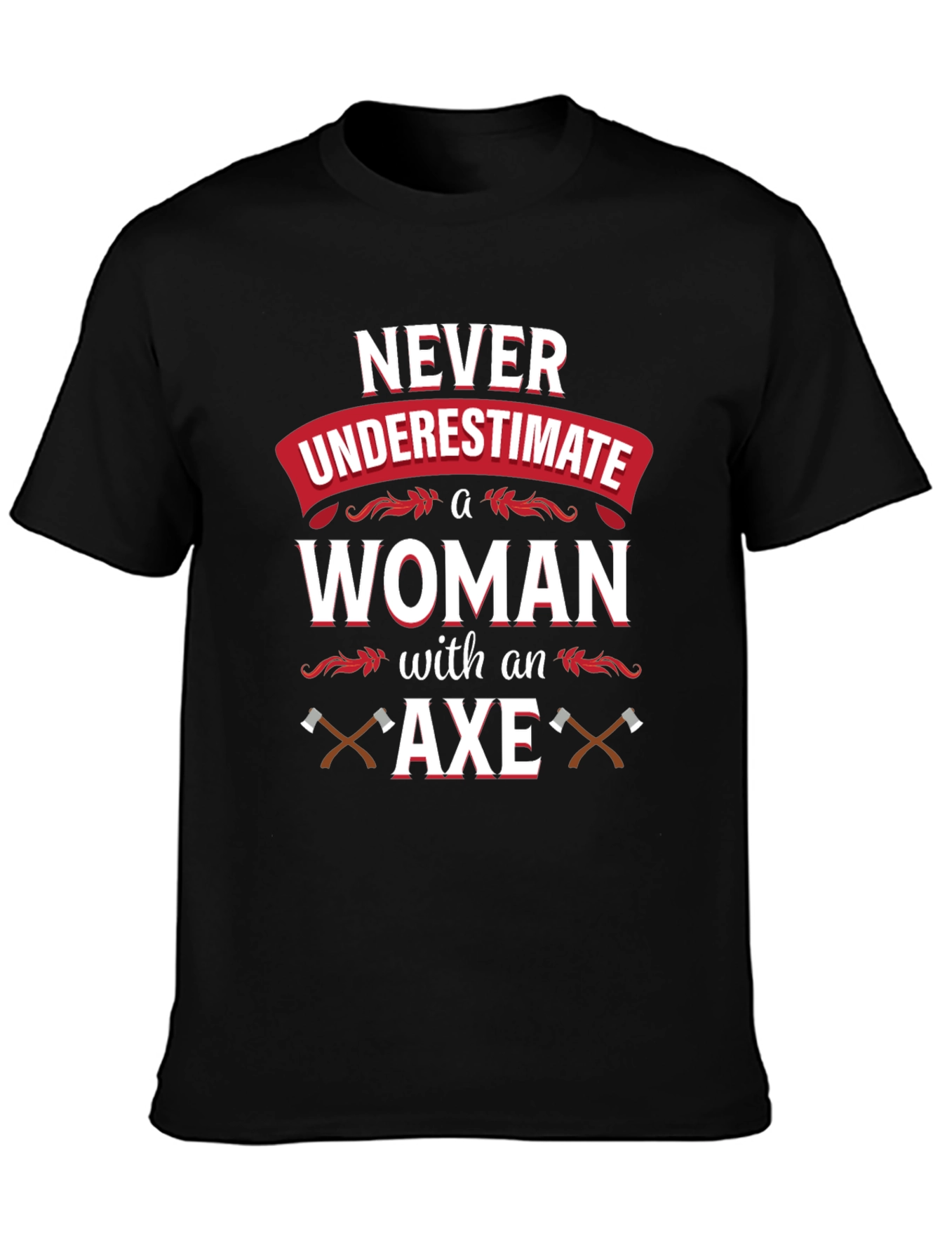 Black Never Underestimate A Woman With An Axe T-Shirt view 3