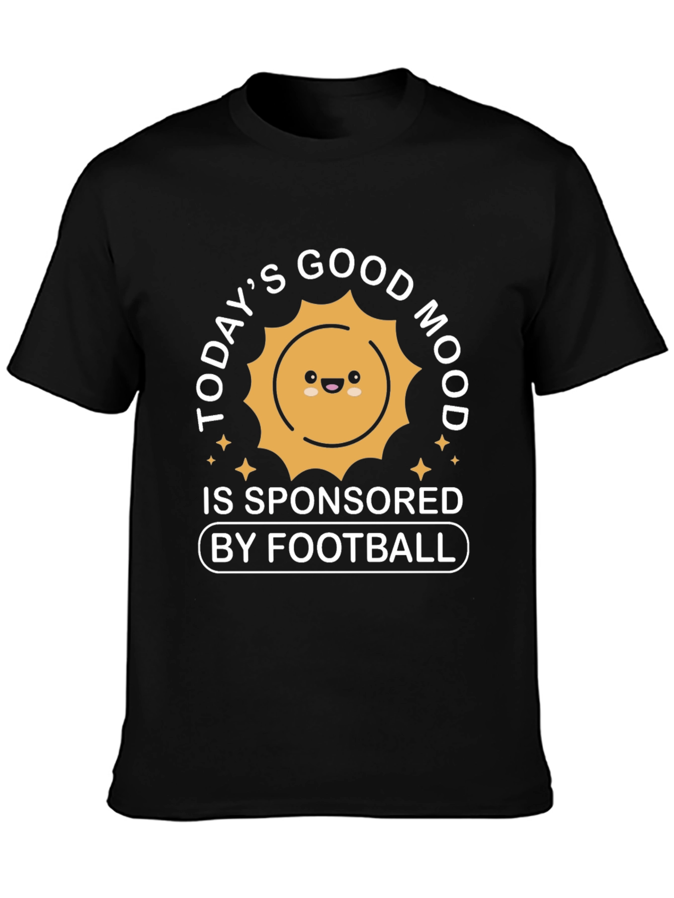 Black Funny Football Fan T-Shirt: Good Mood Sponsored by Football view 3